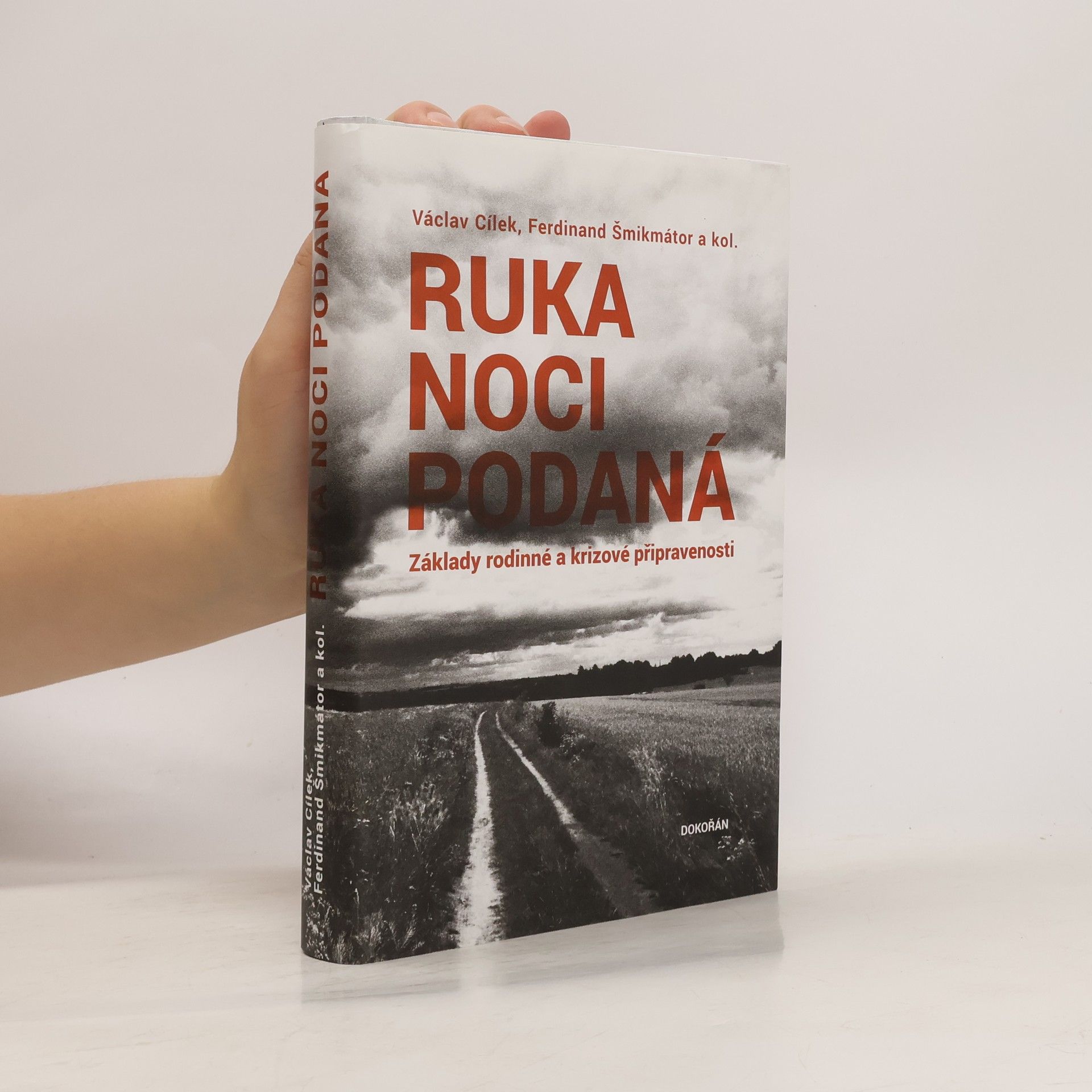 Václav Cílek Ruka noci podaná. Základy rodinné a krizové připravenosti