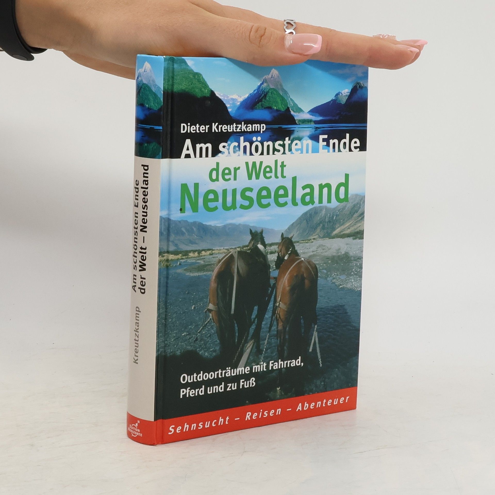 Dieter Kreutzkamp Am schönsten Ende der Welt Neuseeland