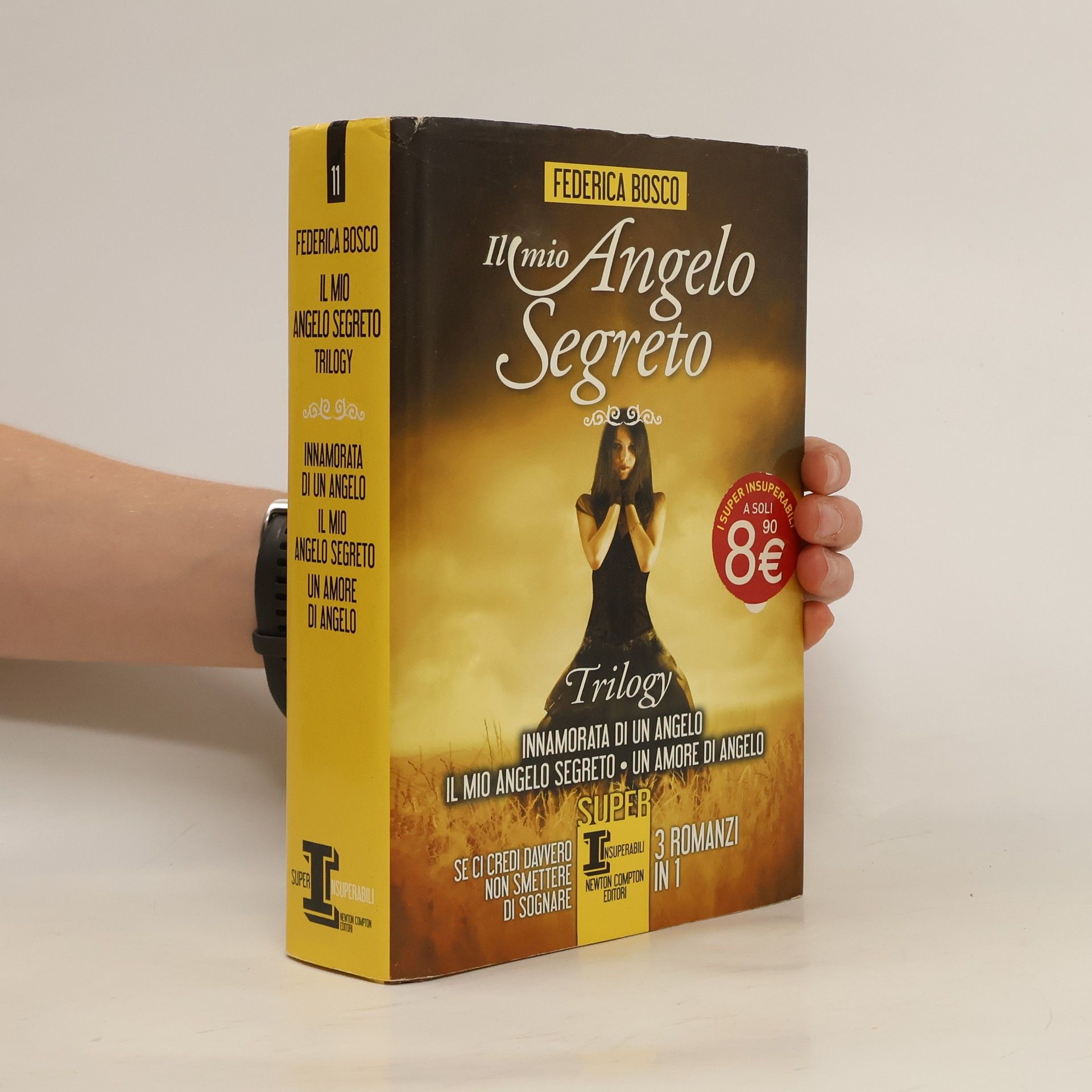 Federica Bosco Il mio angelo segreto. Trilogy: Innamorata di un angelo-Il mio angelo segreto-Un amore di angelo