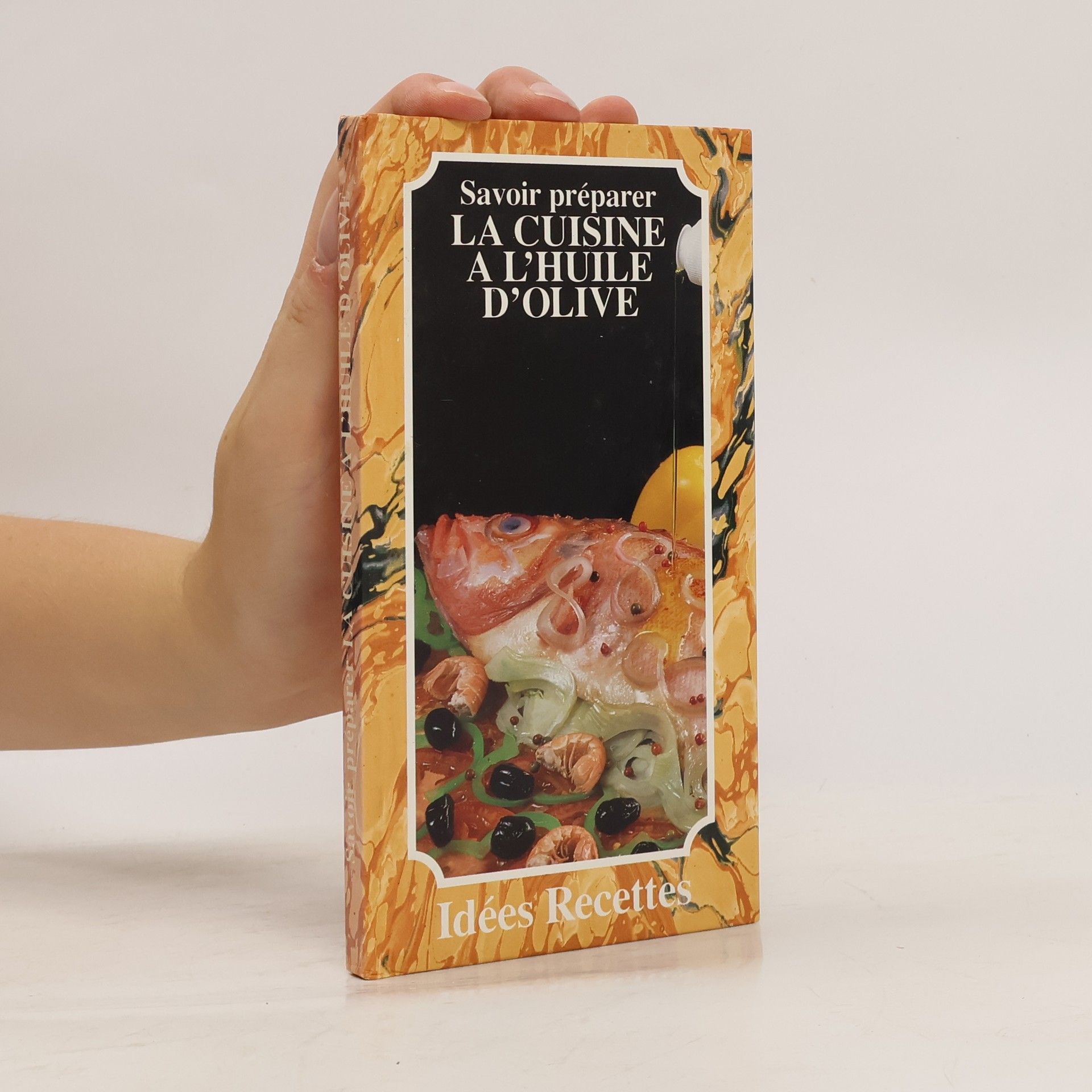 Collectif d'auteurs Savoir preparer. La cuisine a l´huile d´olive