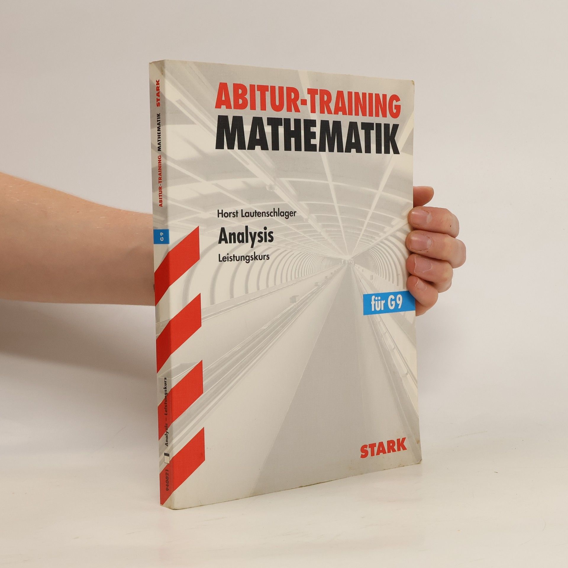 Horst Lautenschlager Abitur-Training. Mathematik Analysis
