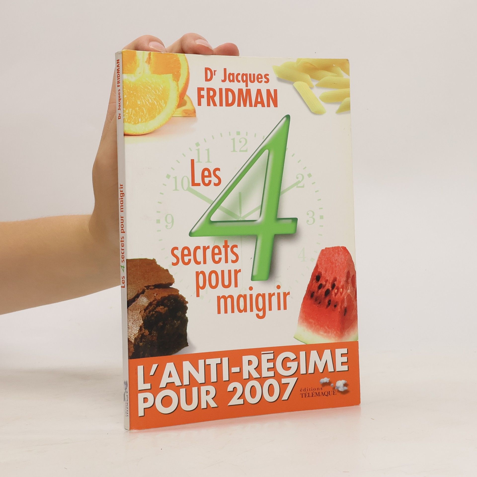 Jacques Fridman Les 4 secrets pour maigrir