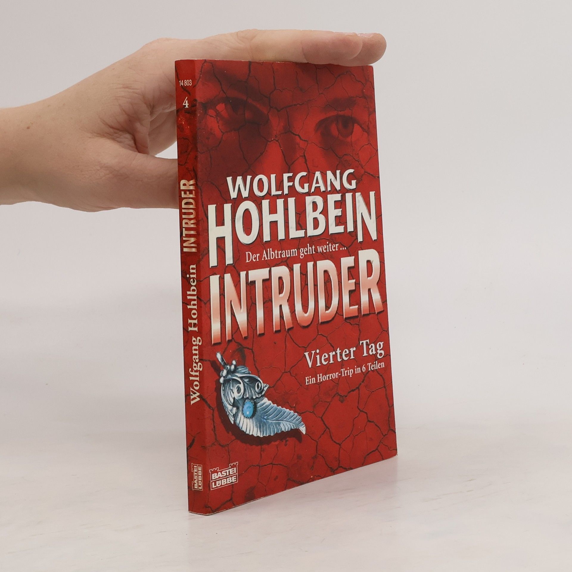 Wolfgang Hohlbein Intruder 04. Vierter Tag.