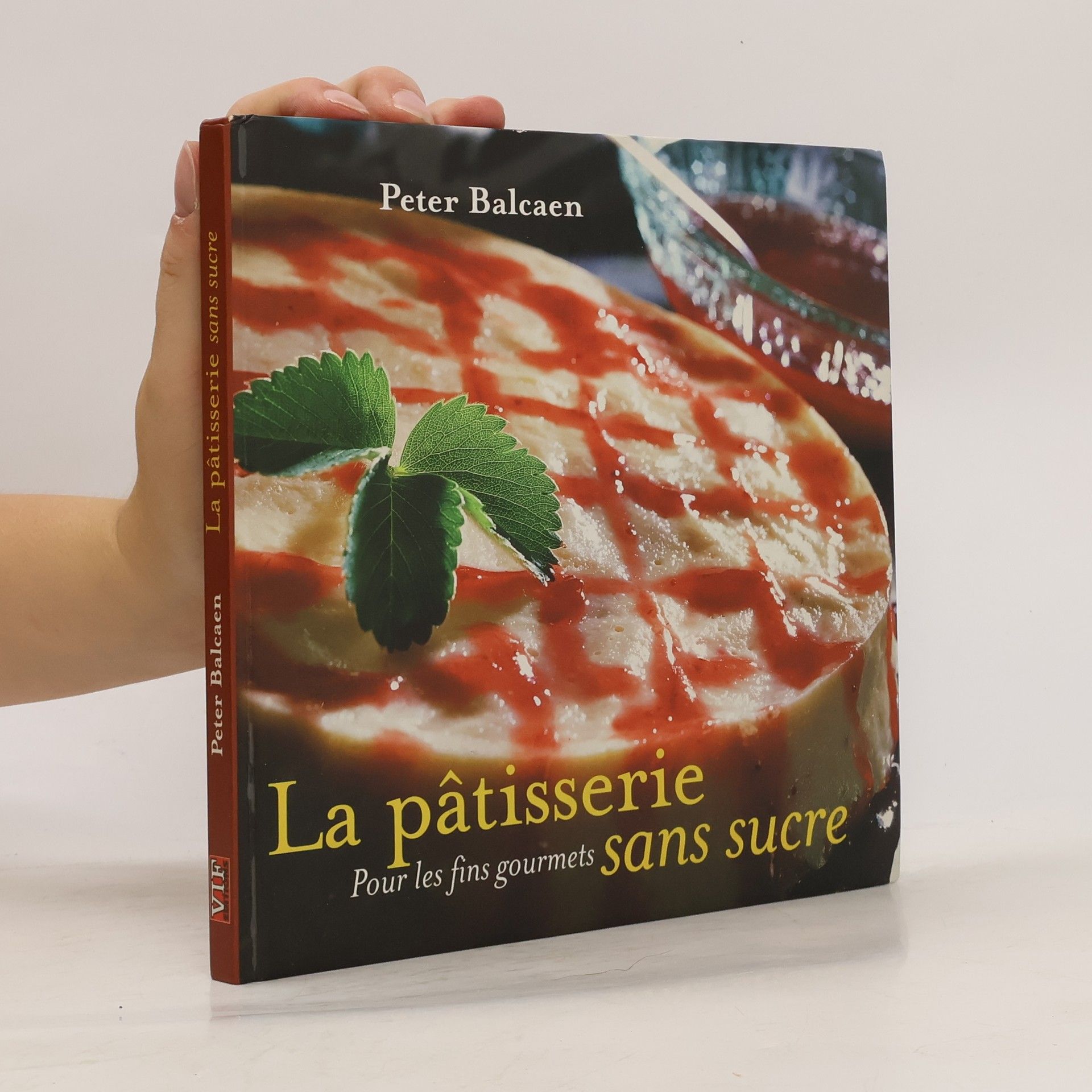 Peter Balcaen La pâtisserie sans sucre
