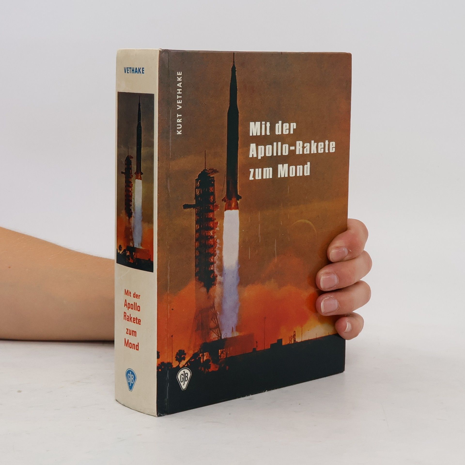Kurt Vethake Mit der Apollo-Rakete zum Mond
