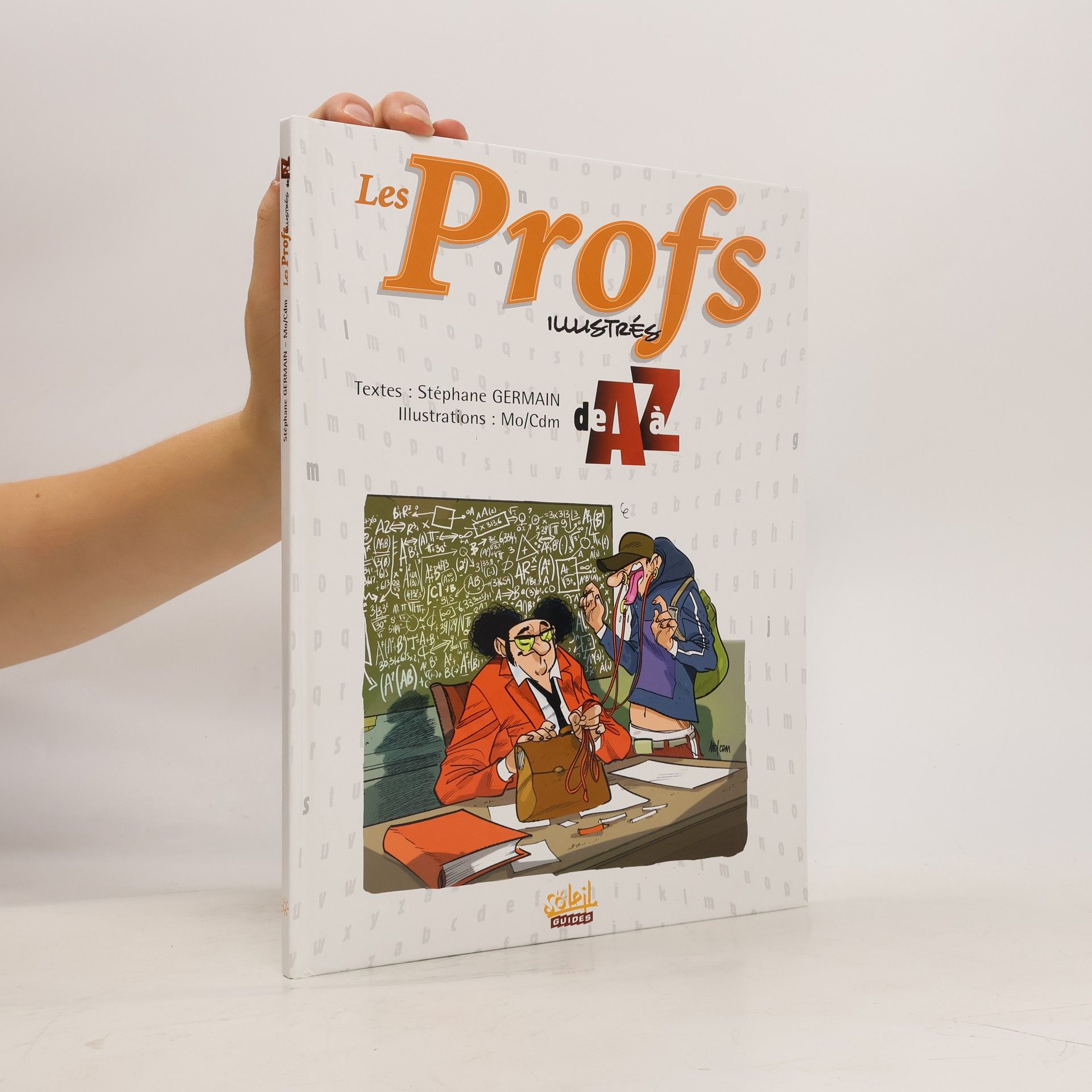 Stéphane Germain Les Profs illustrés de A à Z