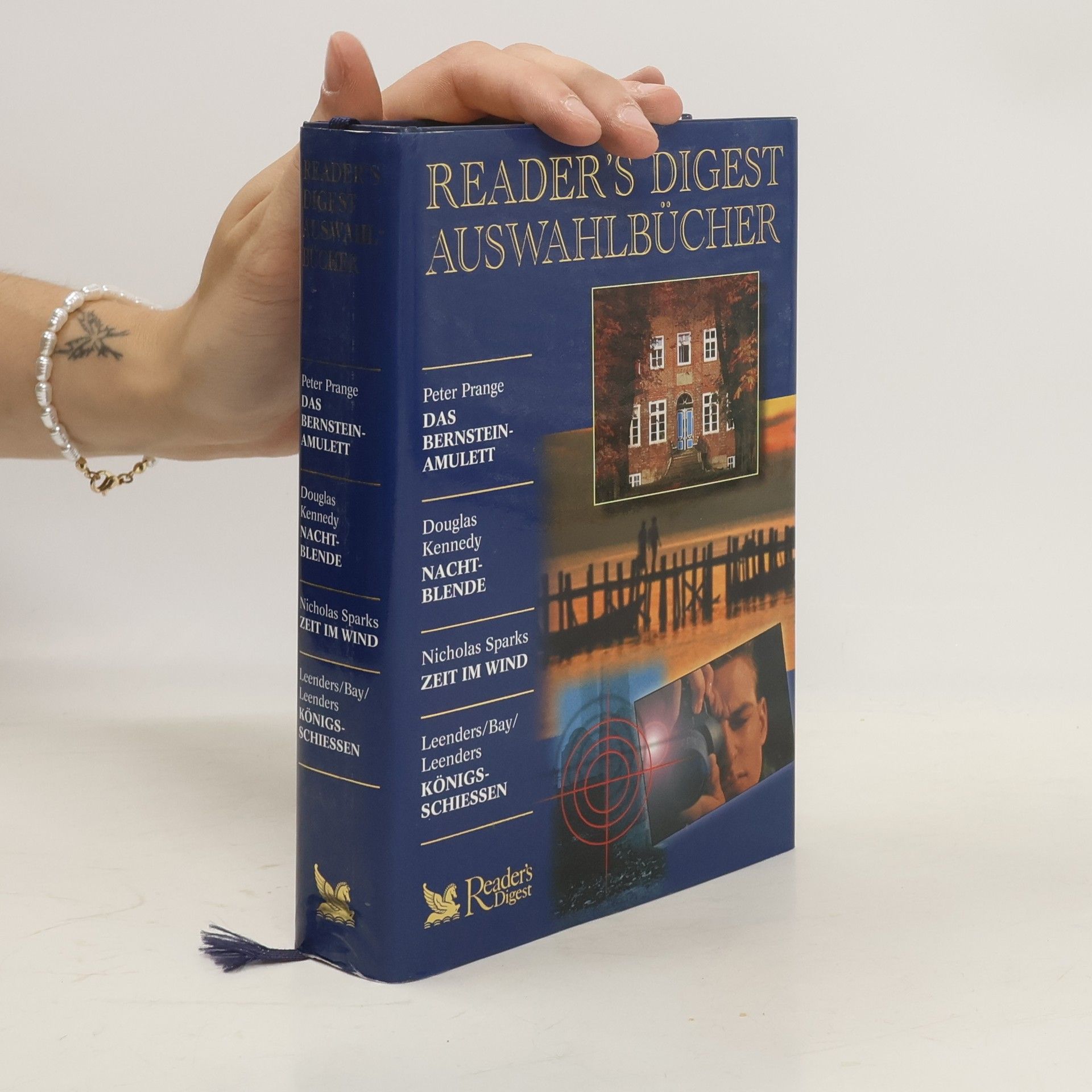 Peter Prange Reader's Digest Auswahlbücher. Das Bernsteinamulett. Nachtblende. Zeit im Wind. Königsschiessen