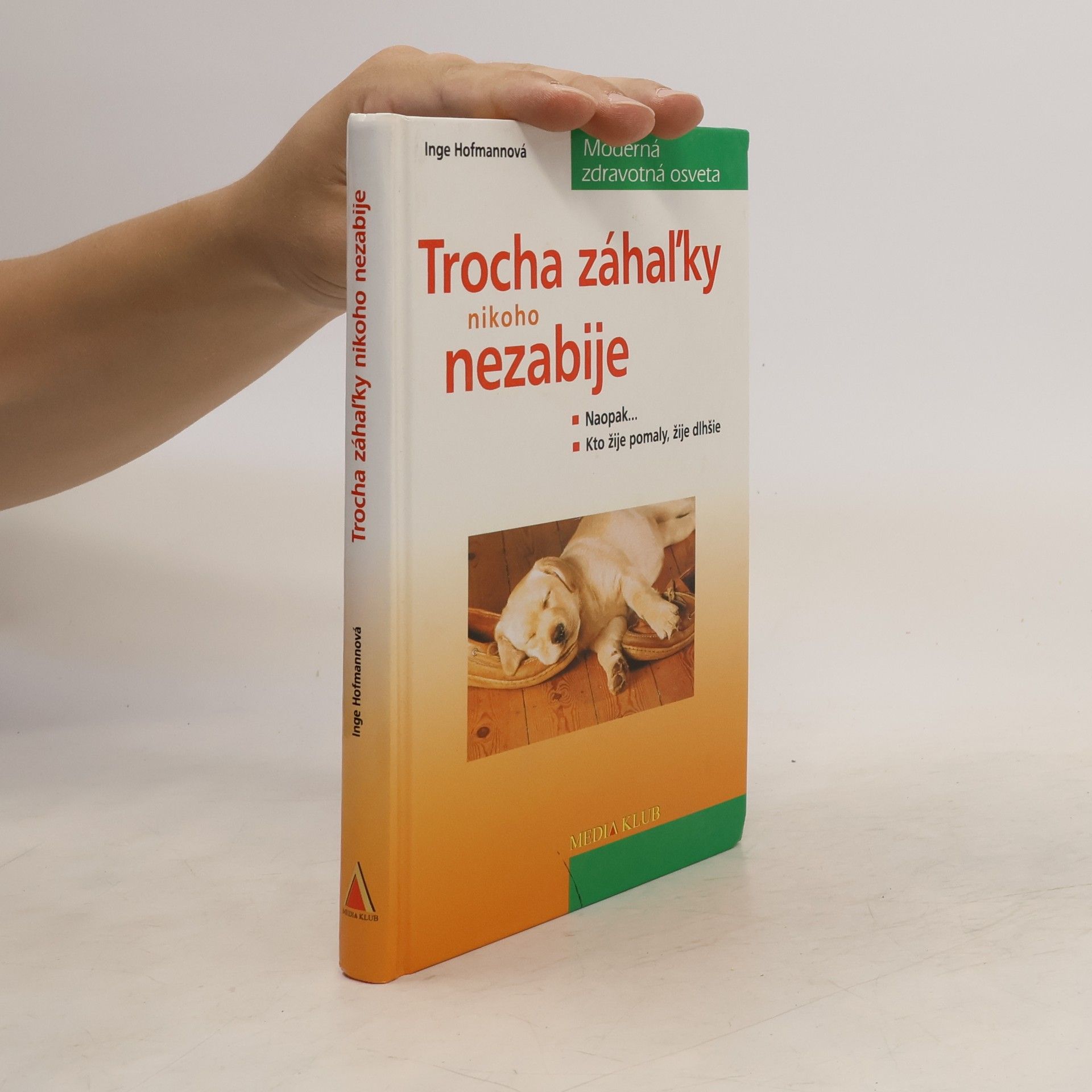 Dr. Inge Hofmann Trocha záhaľky nikoho nezabije