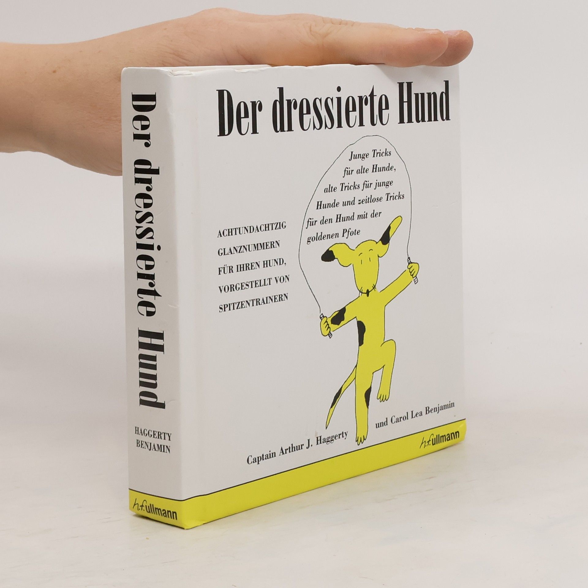 Arthur J. Haggerty Der dressierte Hund
