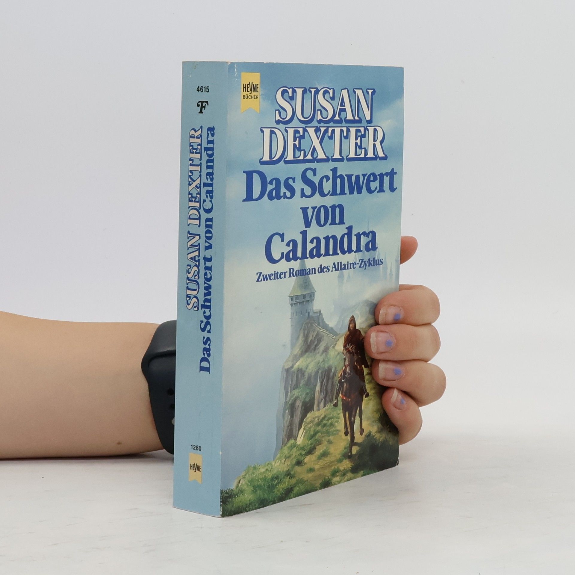 Susan Dexter Das Schwert von Calandra.