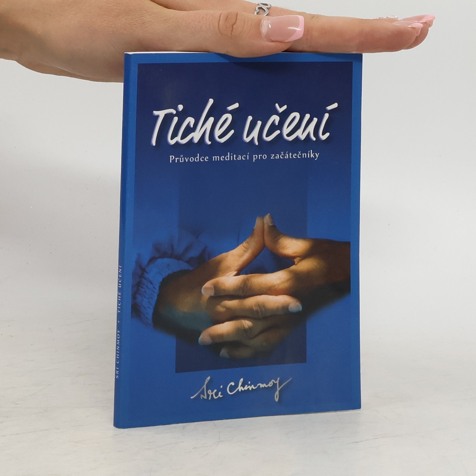 Šrí Činmoj Tiché učení. Úvod do umění meditace