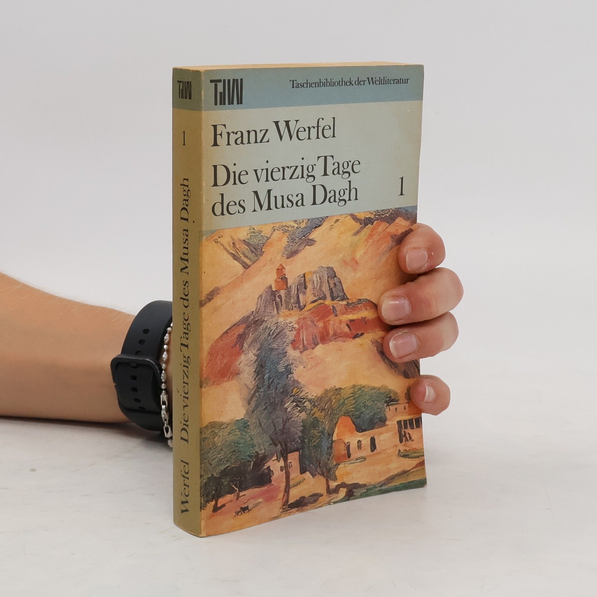 Franz Werfel Die vierzig Tage des Musa Dagh 1