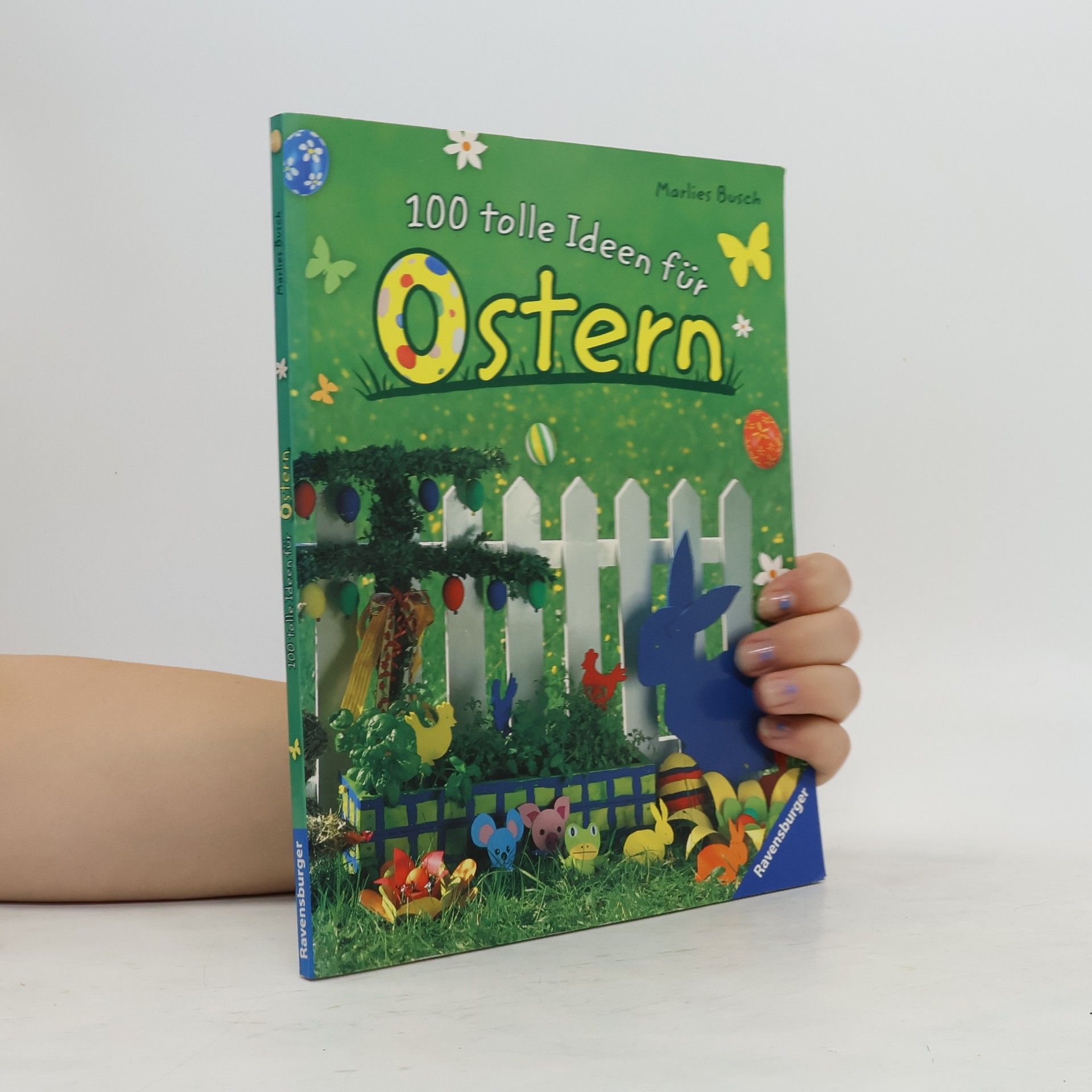 Marlies Busch 100 tolle Ideen für Ostern