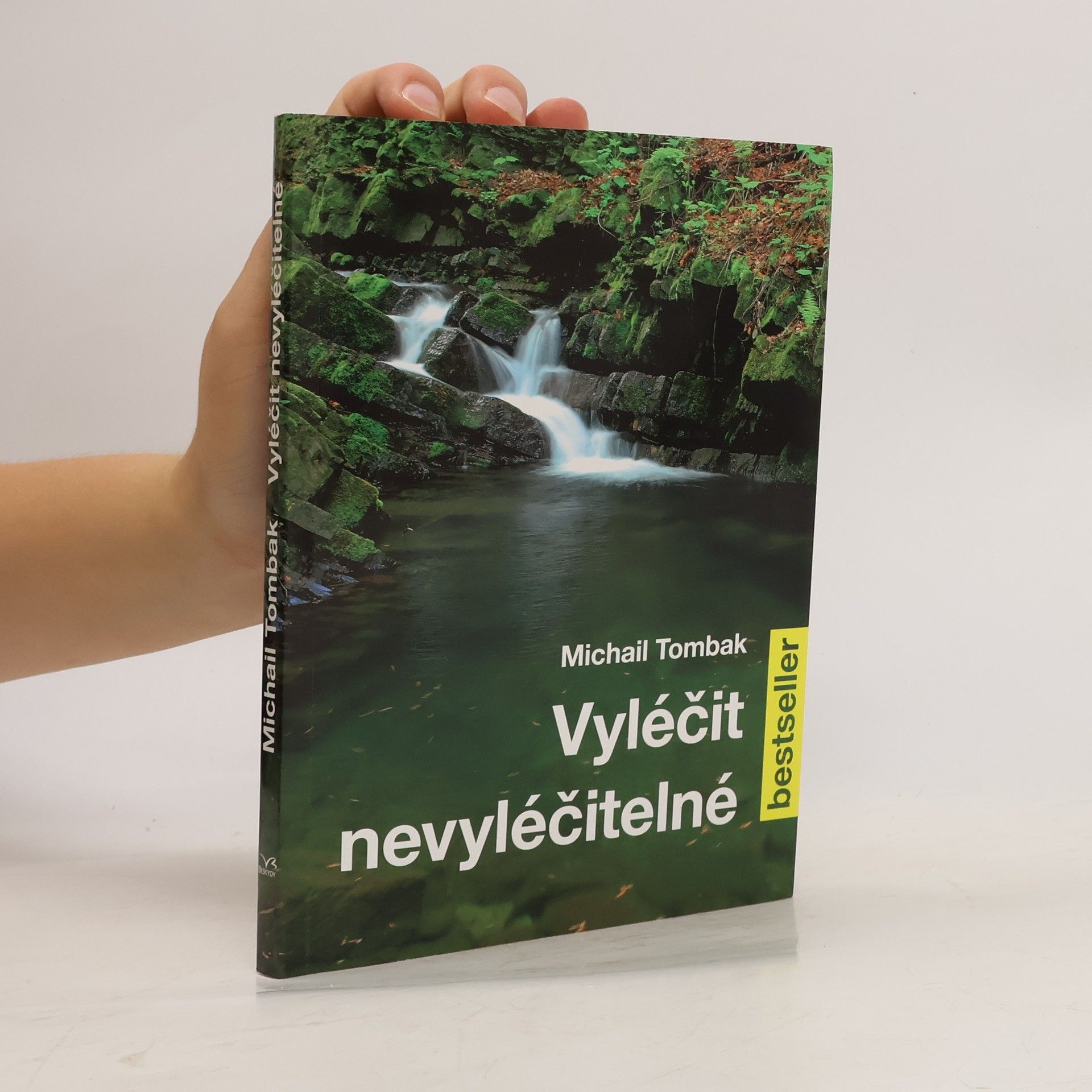 Michail Tombak Vyléčit nevyléčitelné