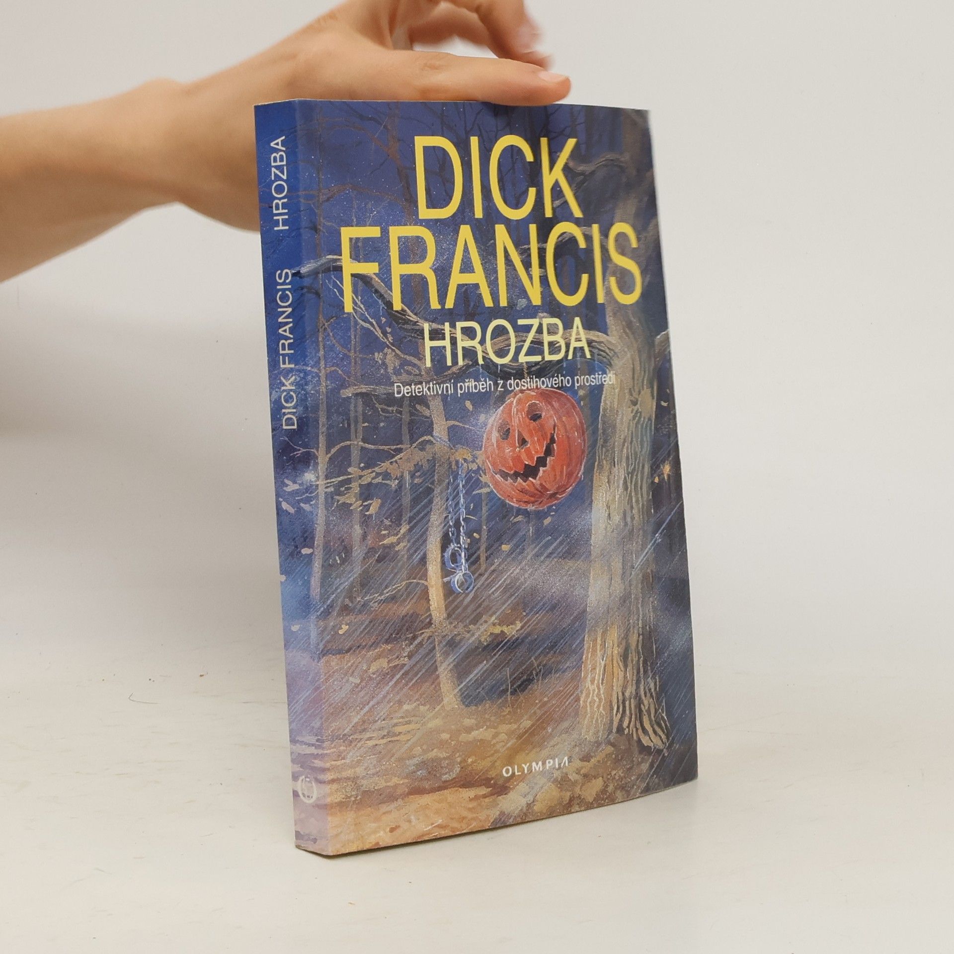 Dick Francis Hrozba: Detektivní příběh z dostihového prostředí