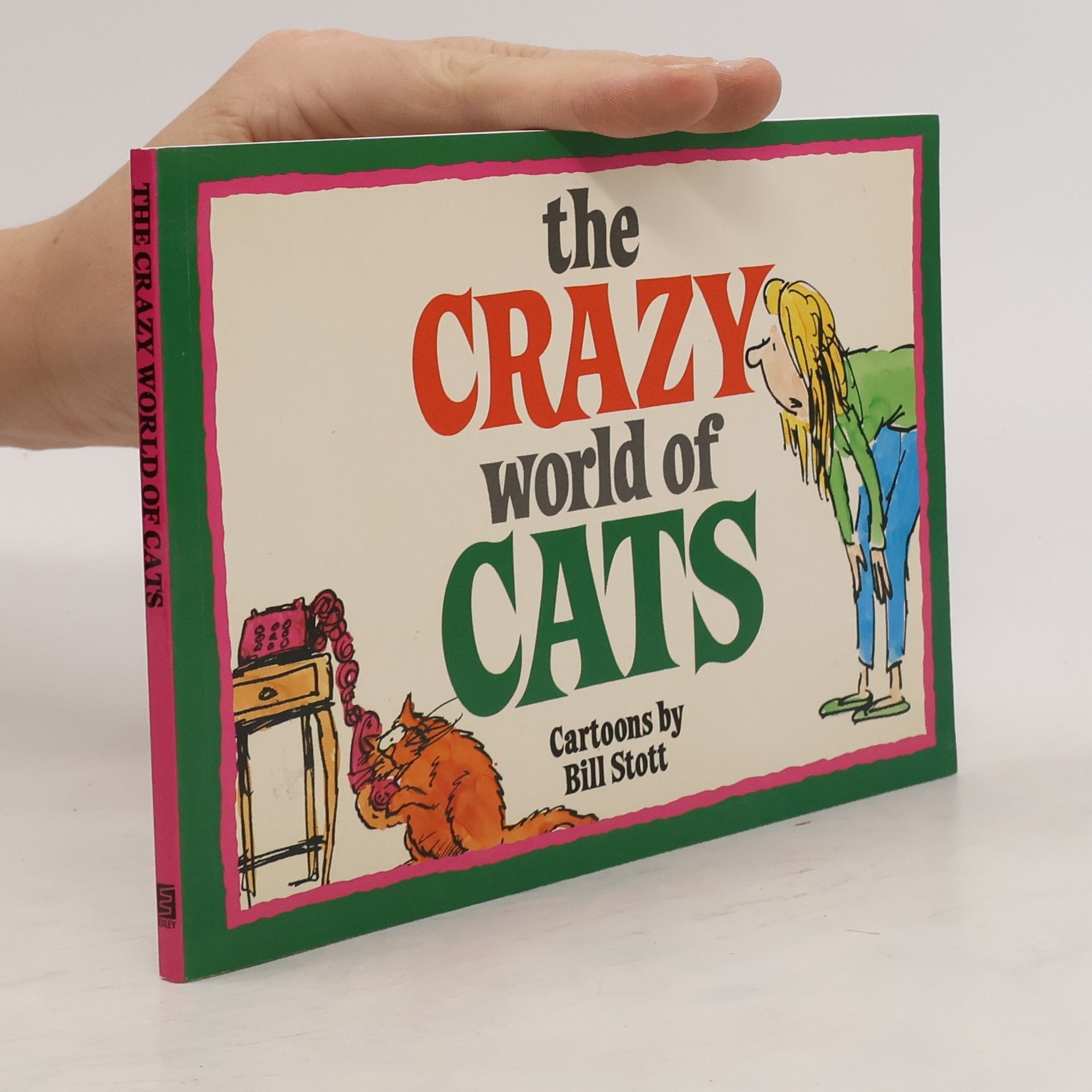 Bill Stott The Crazy World of Cats