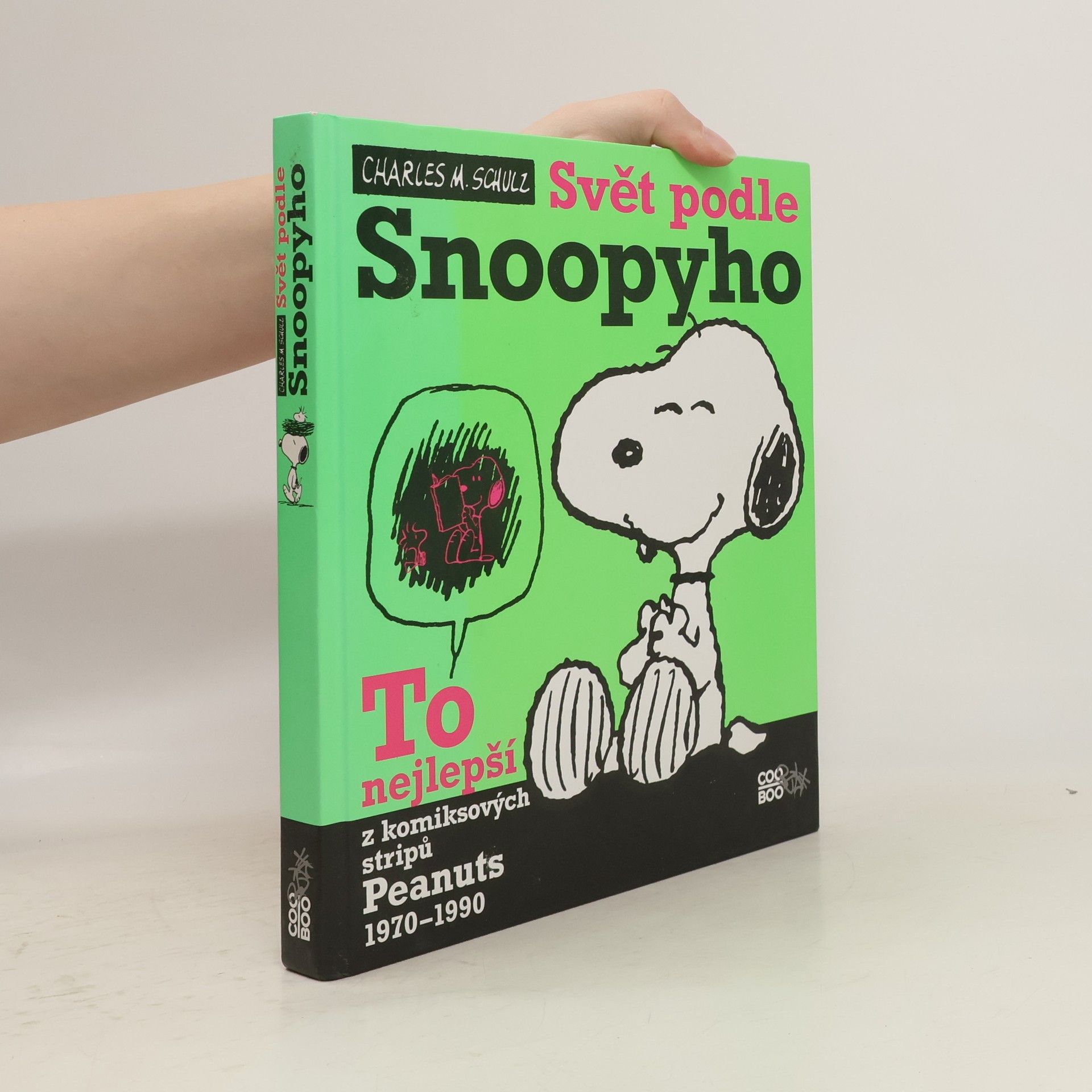 Charles Monroe Schulz Svět podle Snoopyho. To nejlepší z komiksových stripů Peanuts 1970-1990