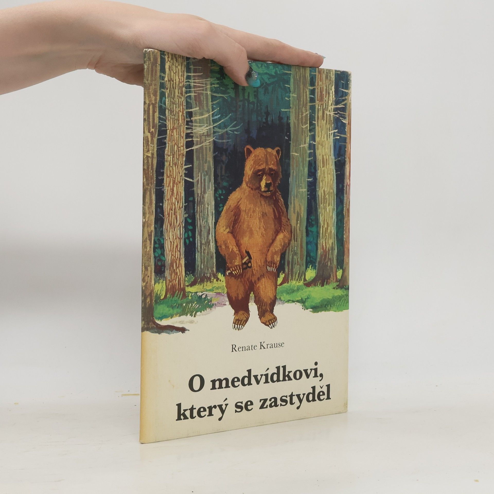Renate Krause O medvídkovi, který se zastyděl