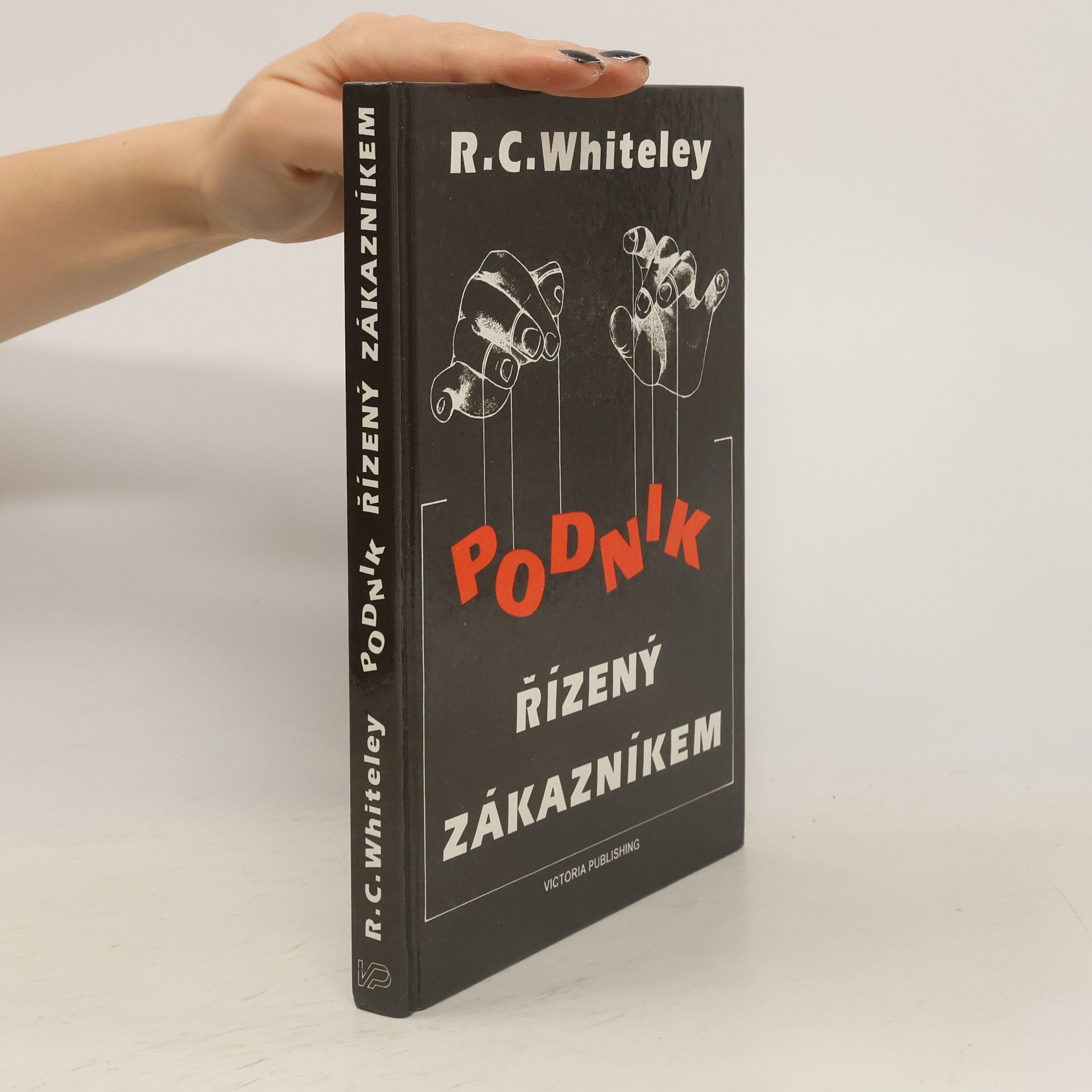 Richard C. Whiteley Podnik řízený zákazníkem