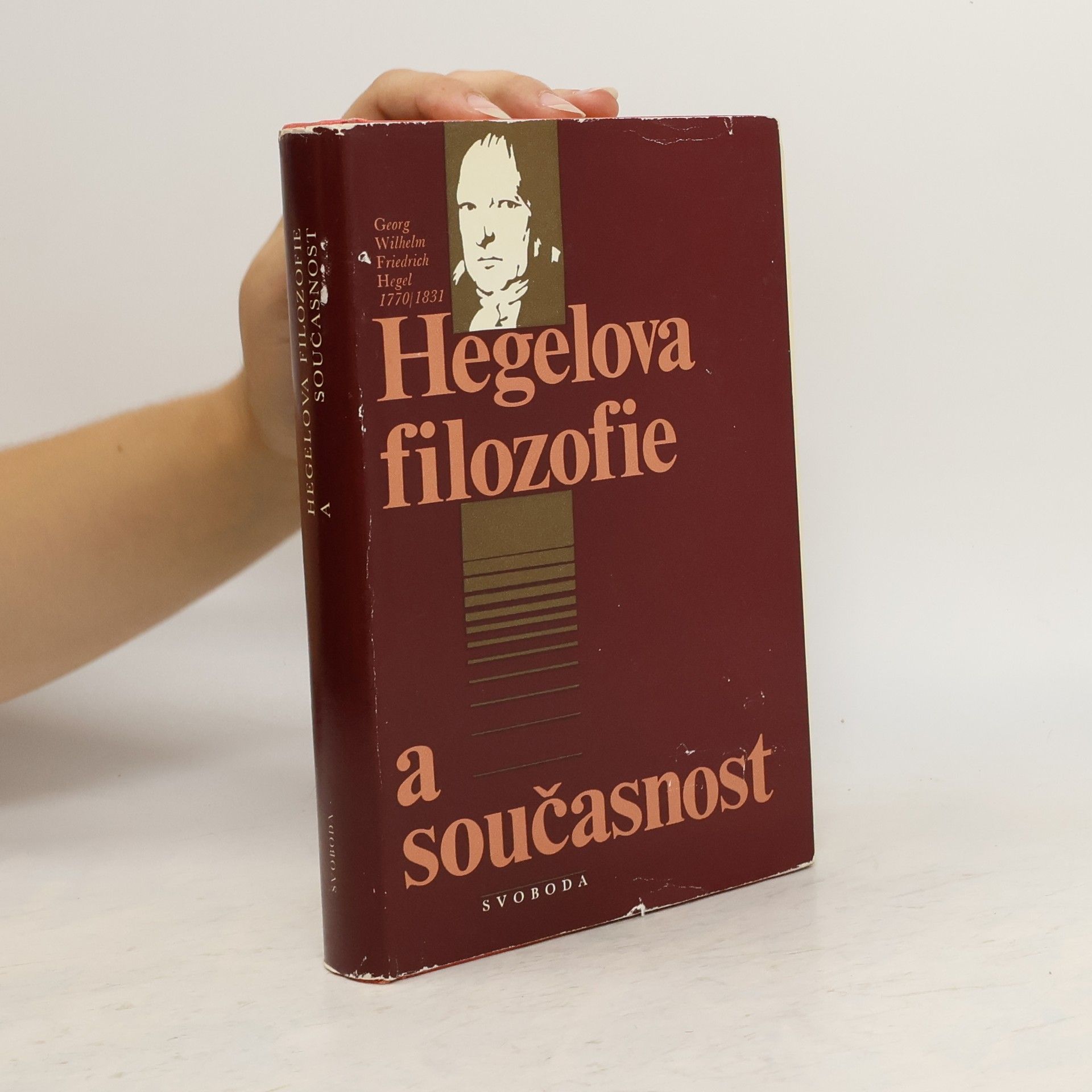 Georg Wilhelm Friedrich Hegel Hegelova filozofie a současnost