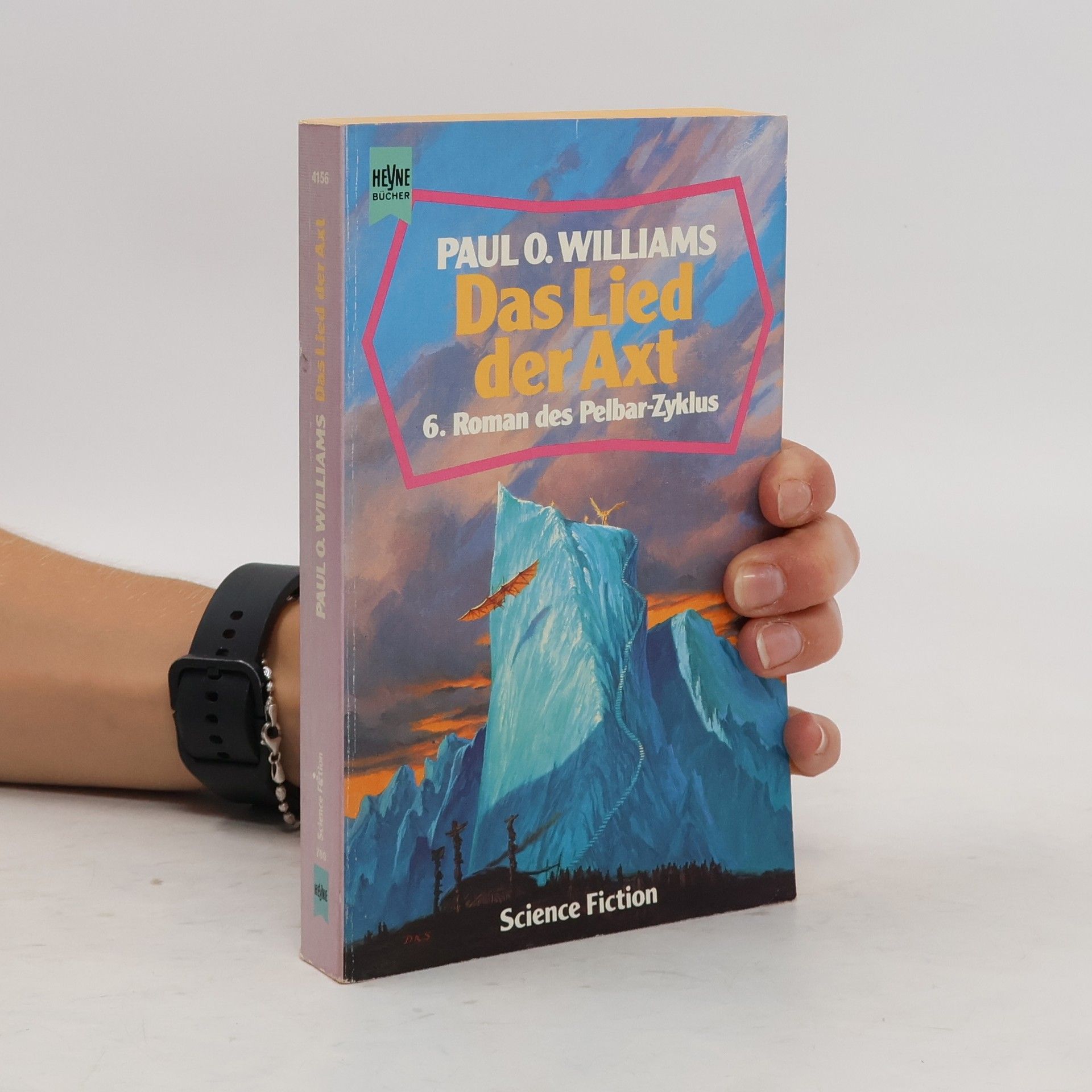 Paul O. Williams Das Lied der Axt. Sechster Roman des Pelbar- Zyklus. Science Fiction Roman.