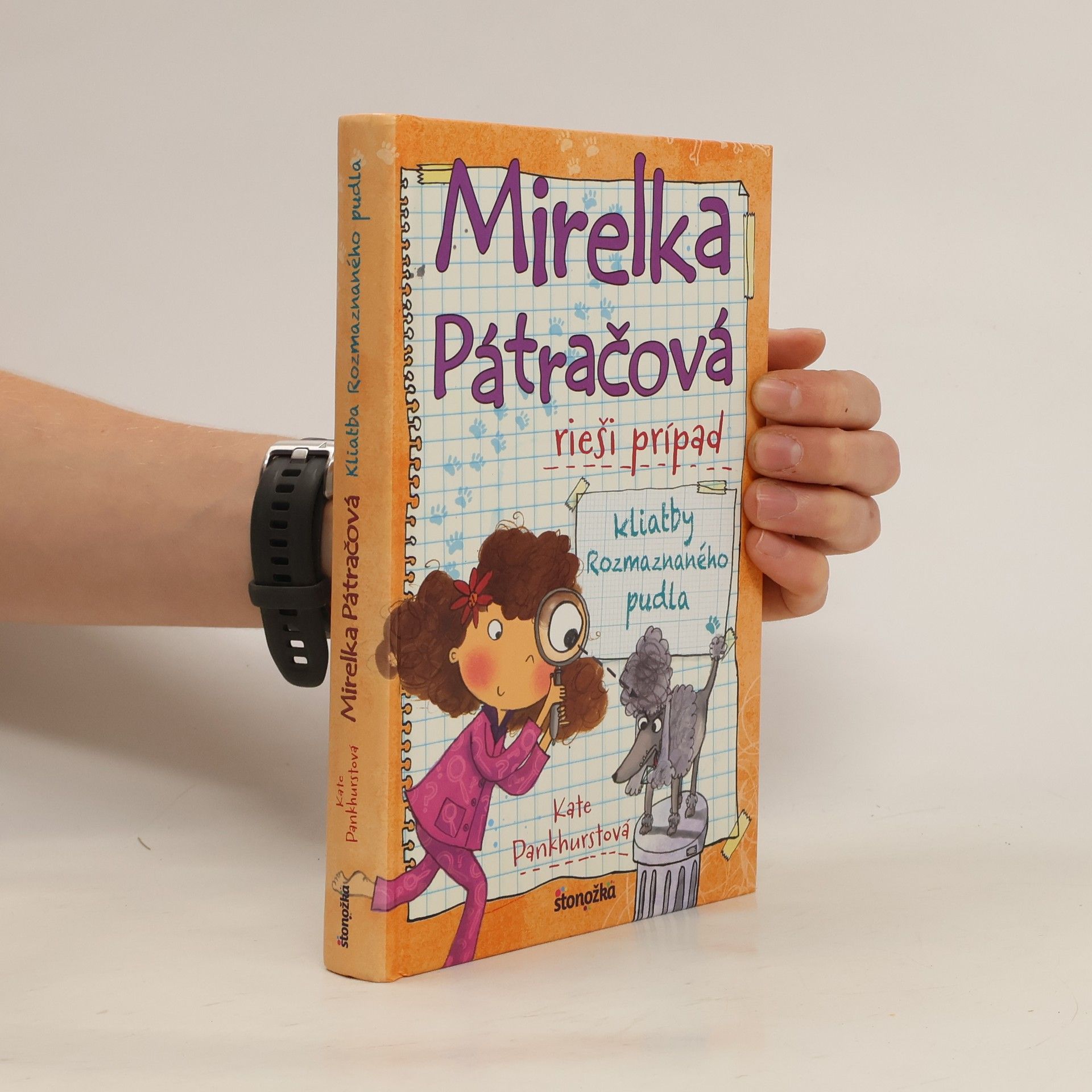 Kate Pankhurst Mirelka Pátračová rieši prípad kliatby Rozmaznaného pudla