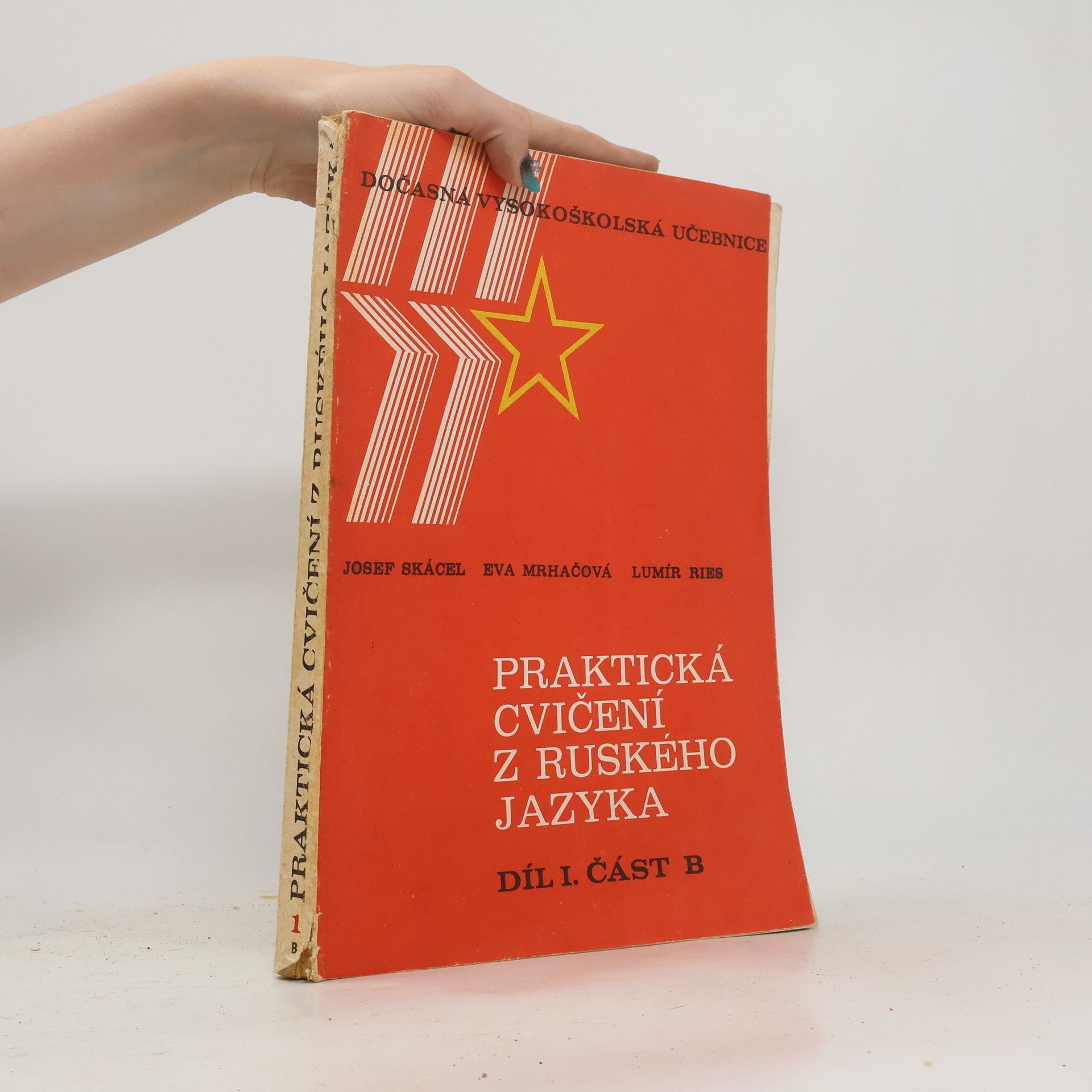 Josef Skácel Praktická cvičení z ruskeho jazyka, díl I., část B