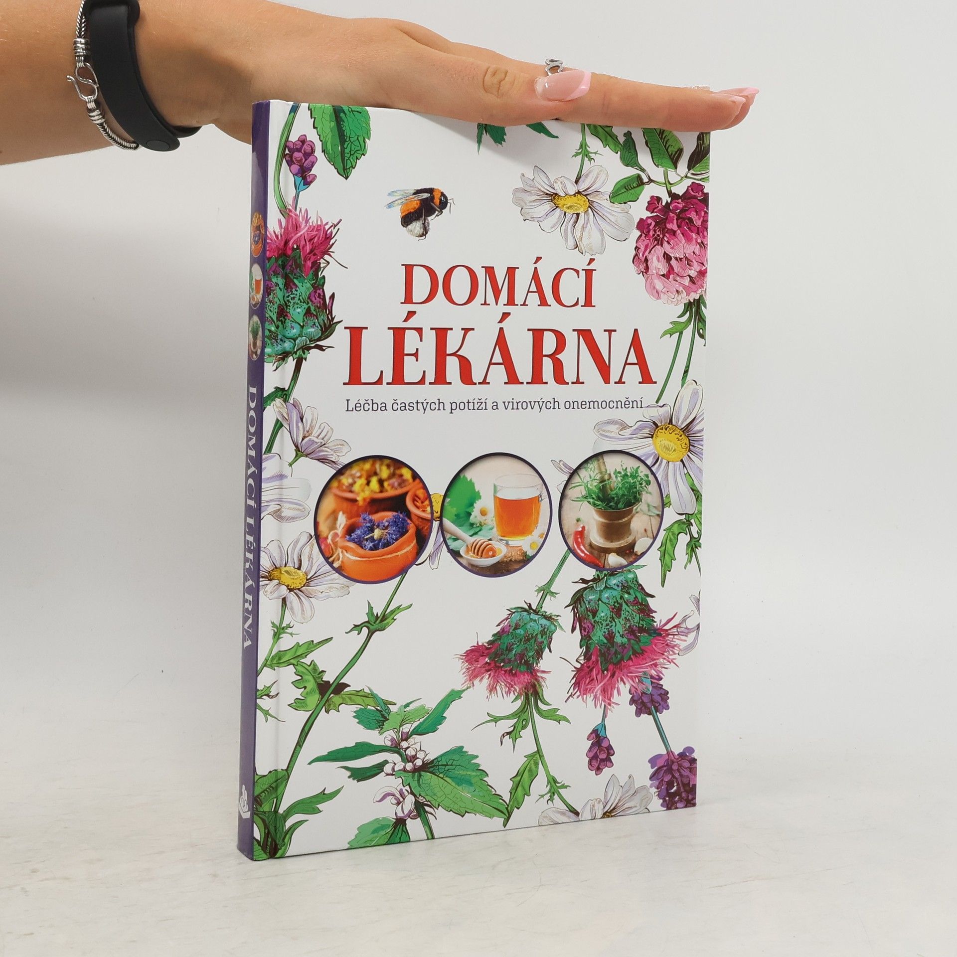 Iza Czajka Domácí lékárna: Léčba častých potíží a virových onemocnění