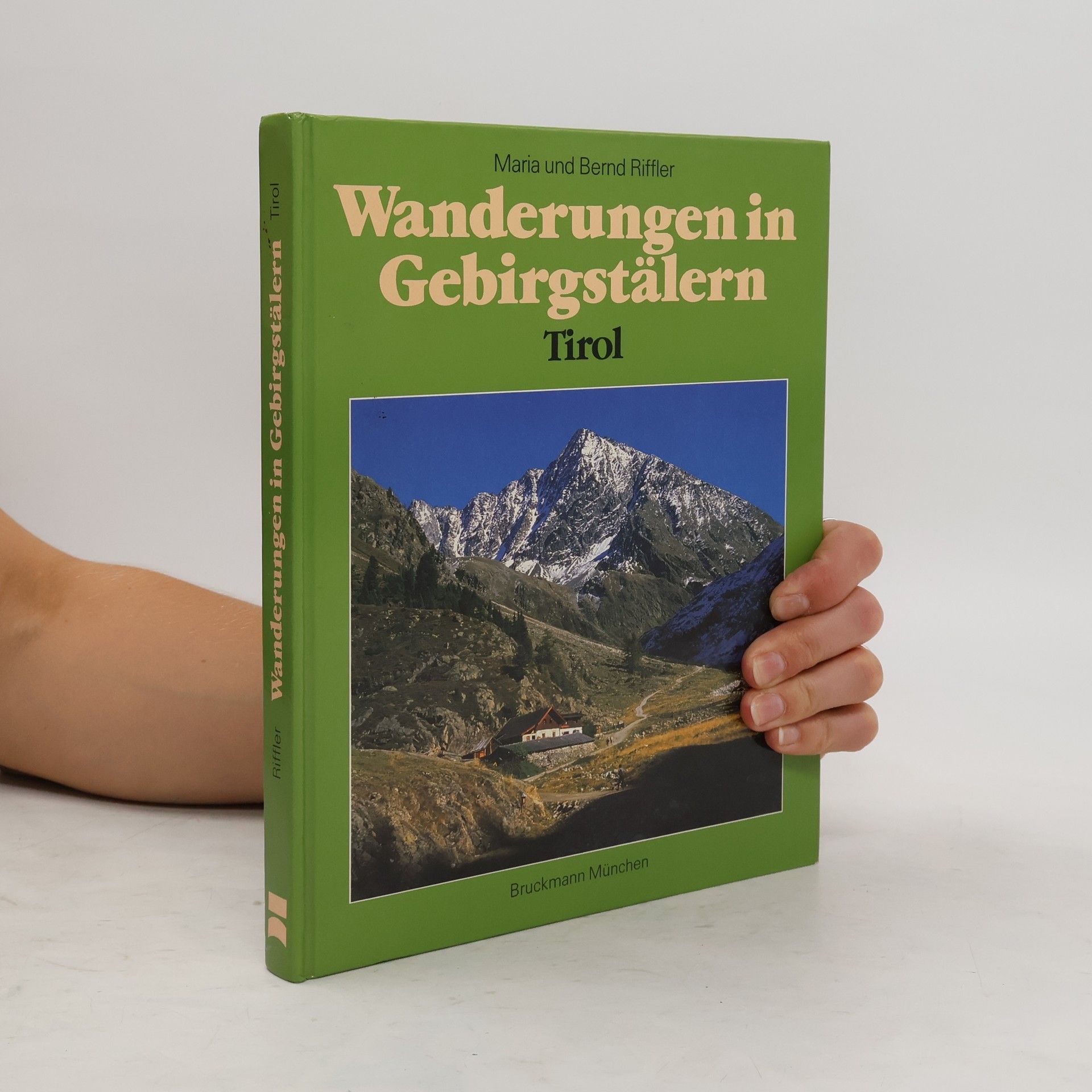 Maria Riffler Wanderungen in Gebirgstälern: Tirol