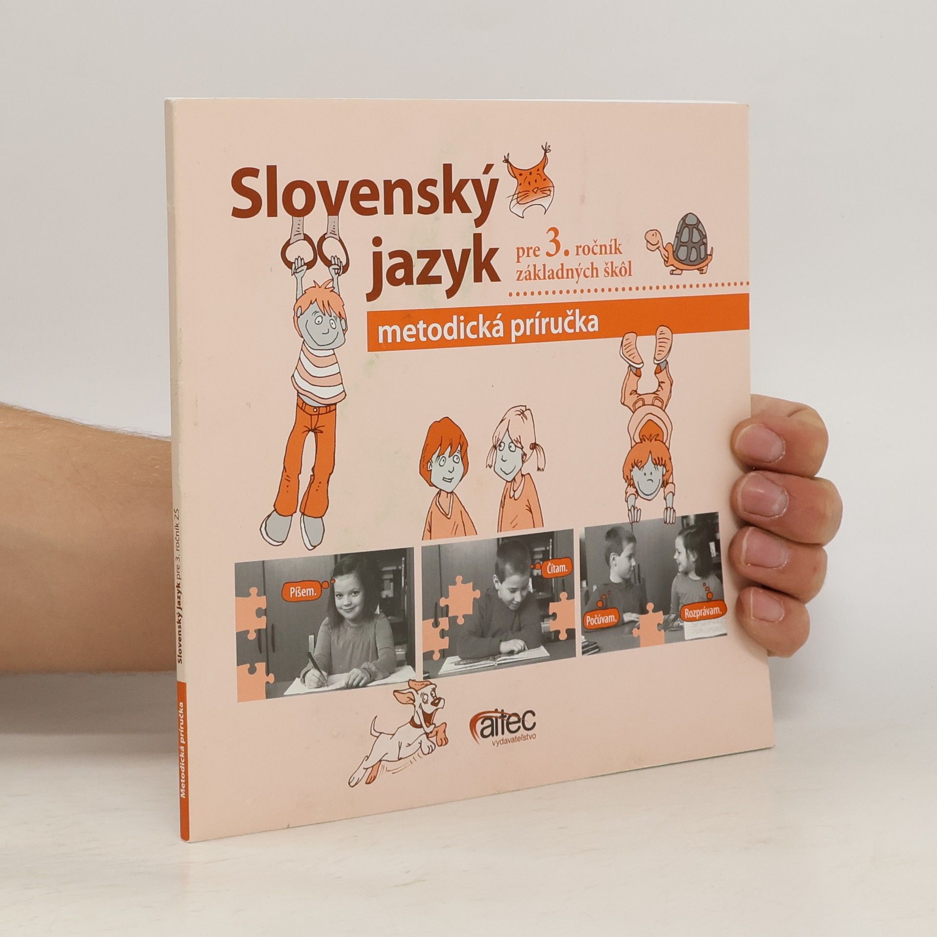 Zuzana Hirschnerová Metodická príručka k súboru Slovenský jazyk pre 3. ročník ZŠ