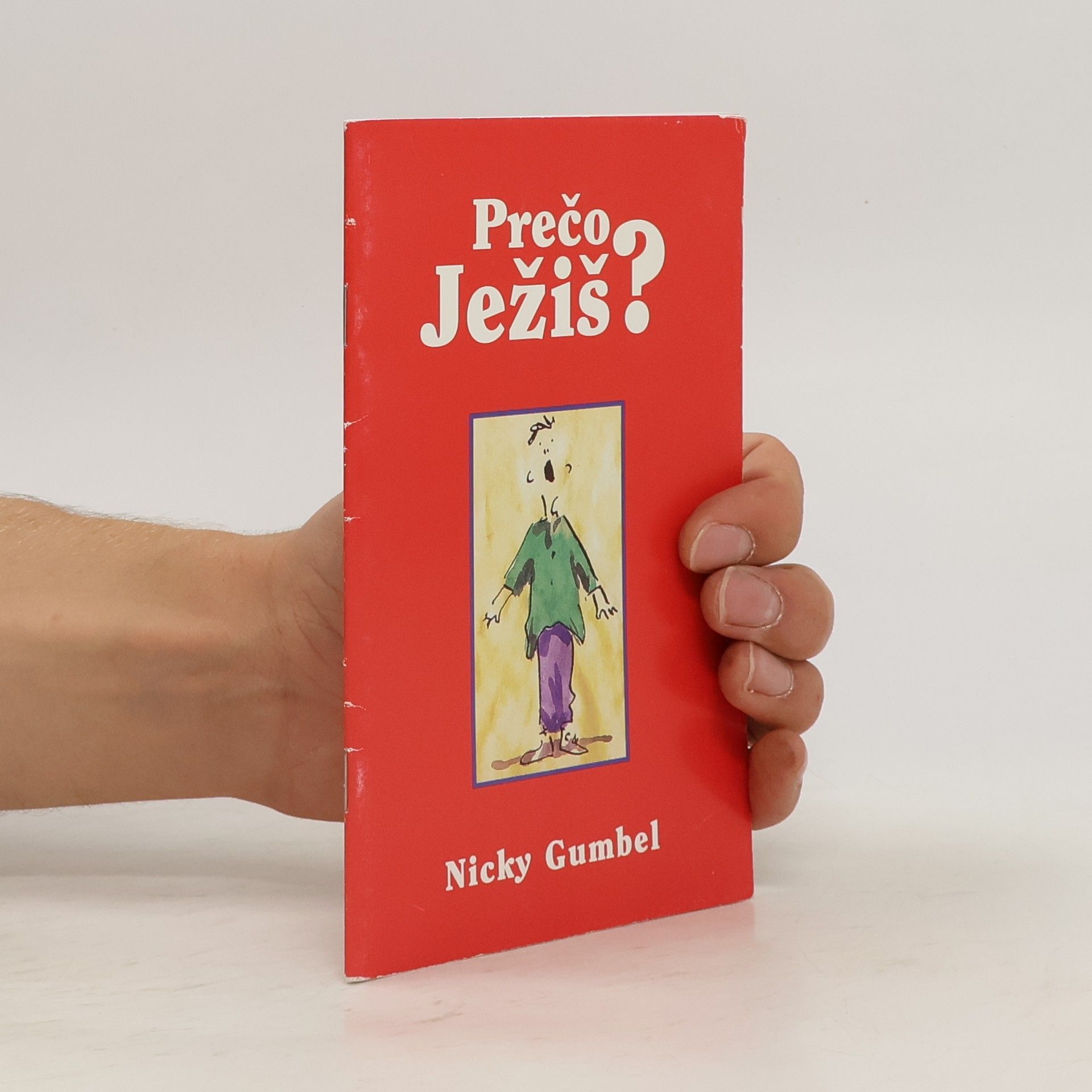 Nicky Gumbel Prečo Ježiš?