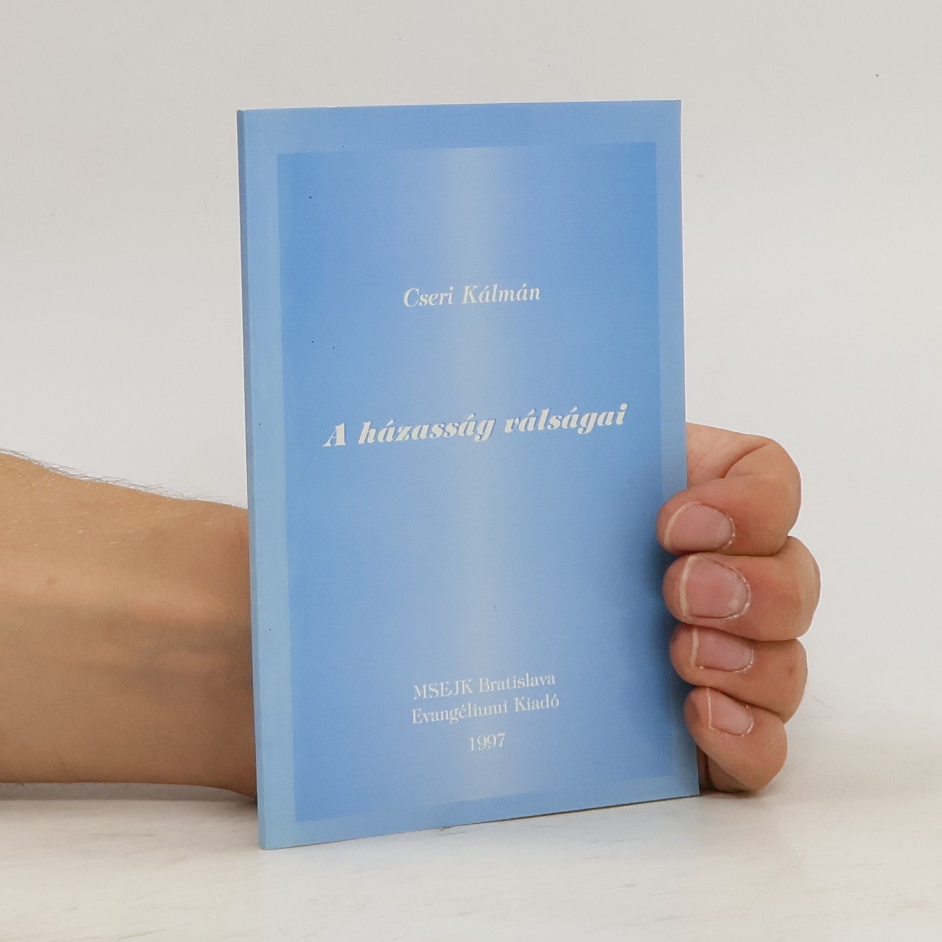 Cseri Kálmán A házasság válságai