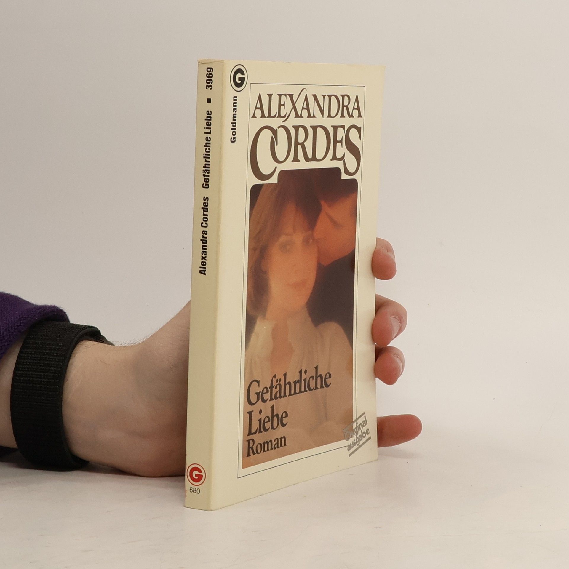 Alexandra Cordes Gefährliche Liebe. Roman.