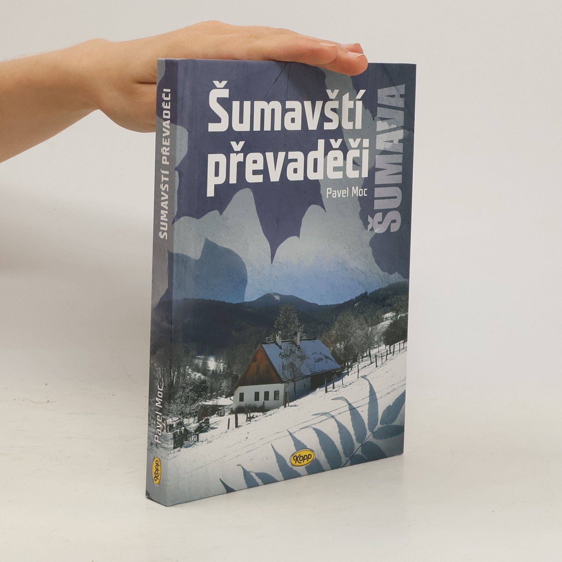 Pavel Moc Šumavští převaděči