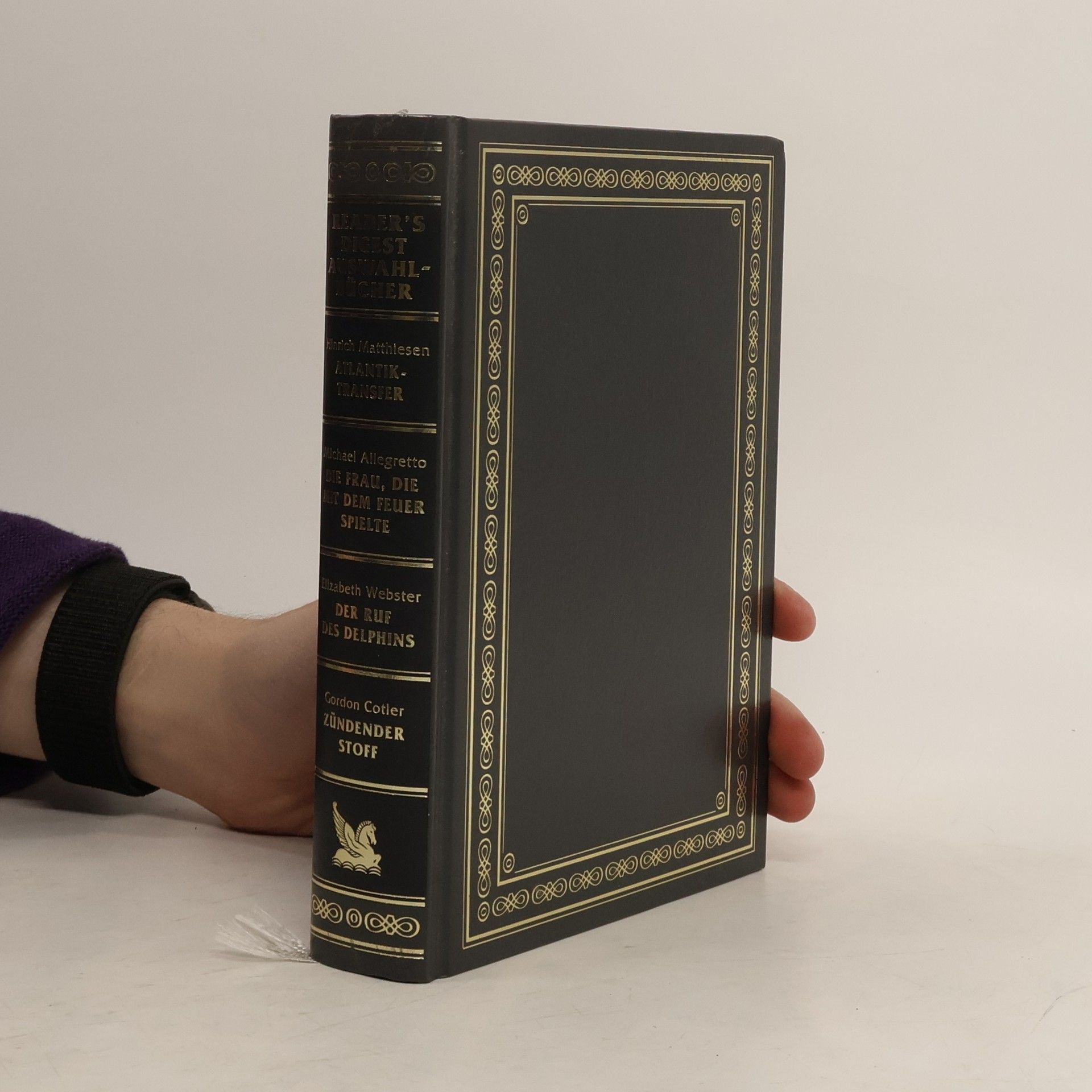 Collectif d'auteurs Reader's Digest Auswahlbücher. Atlantik Transfer. Die Frau, die mit dem Feuer spielte. Der Ruf des Delphins. Zündender Stoff