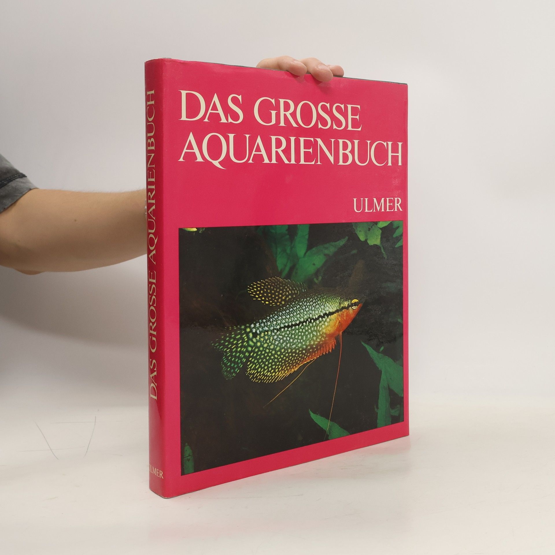John Gilbert Das grosse Aquarienbuch