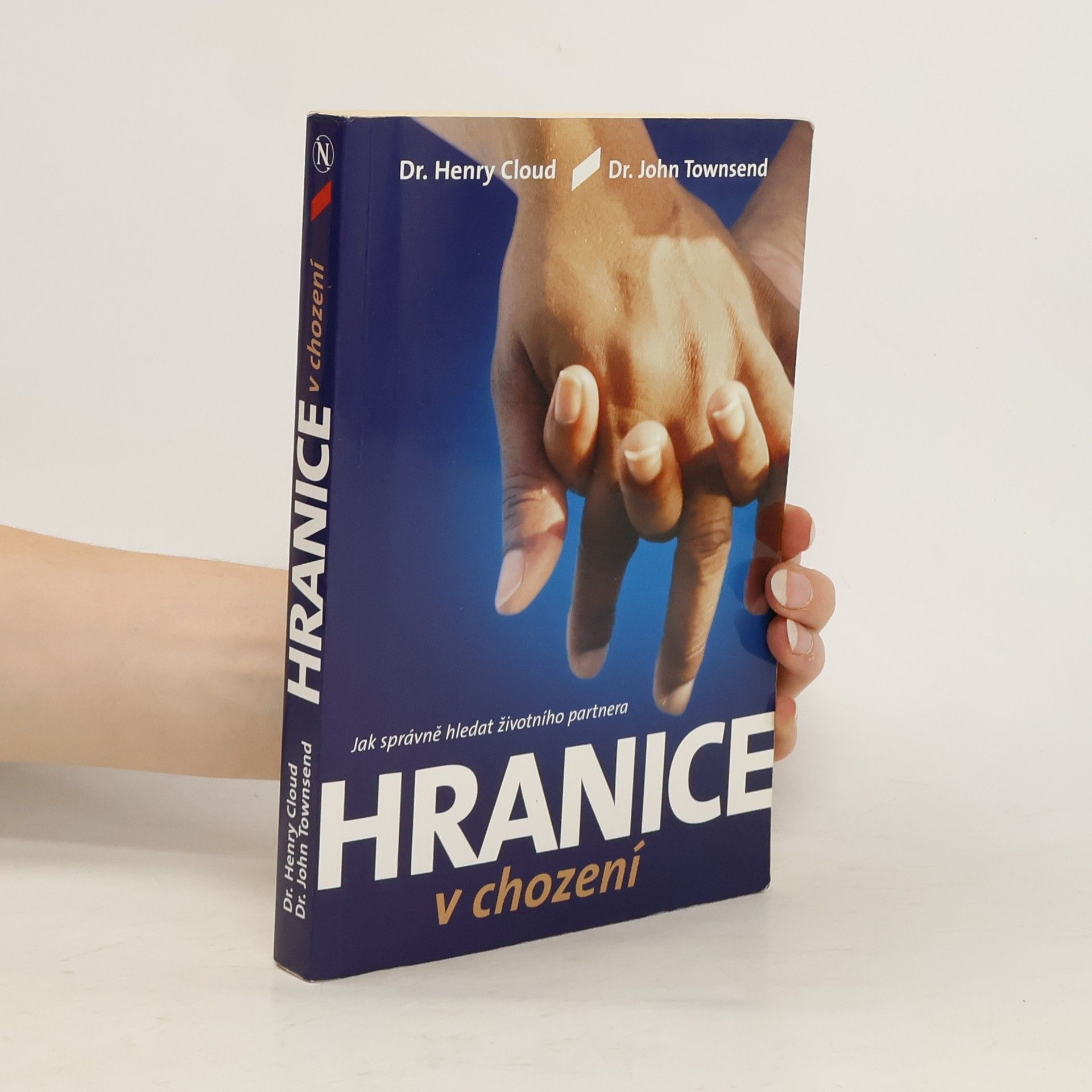 Henry Cloud Hranice v chození. Jak správně hledat životního partnera.