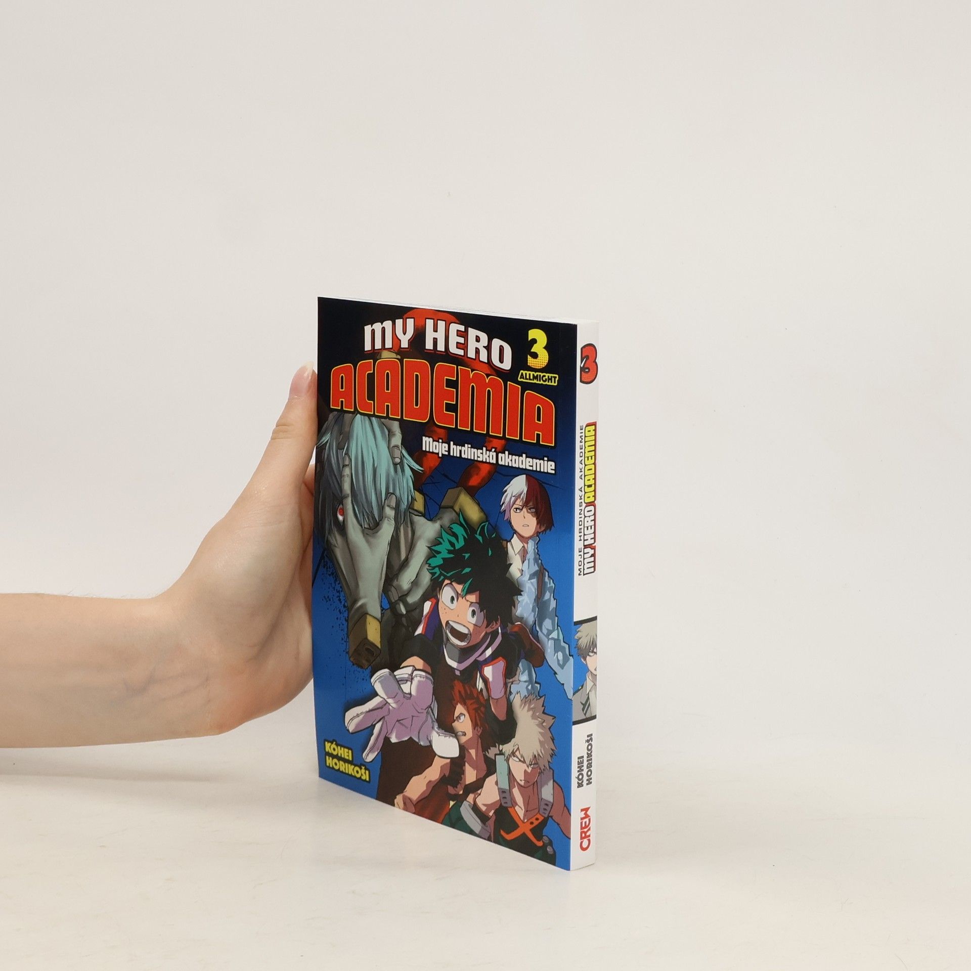Kóhei Horikoši My hero academia. Moje hrdinská akademie. 3, Allmight