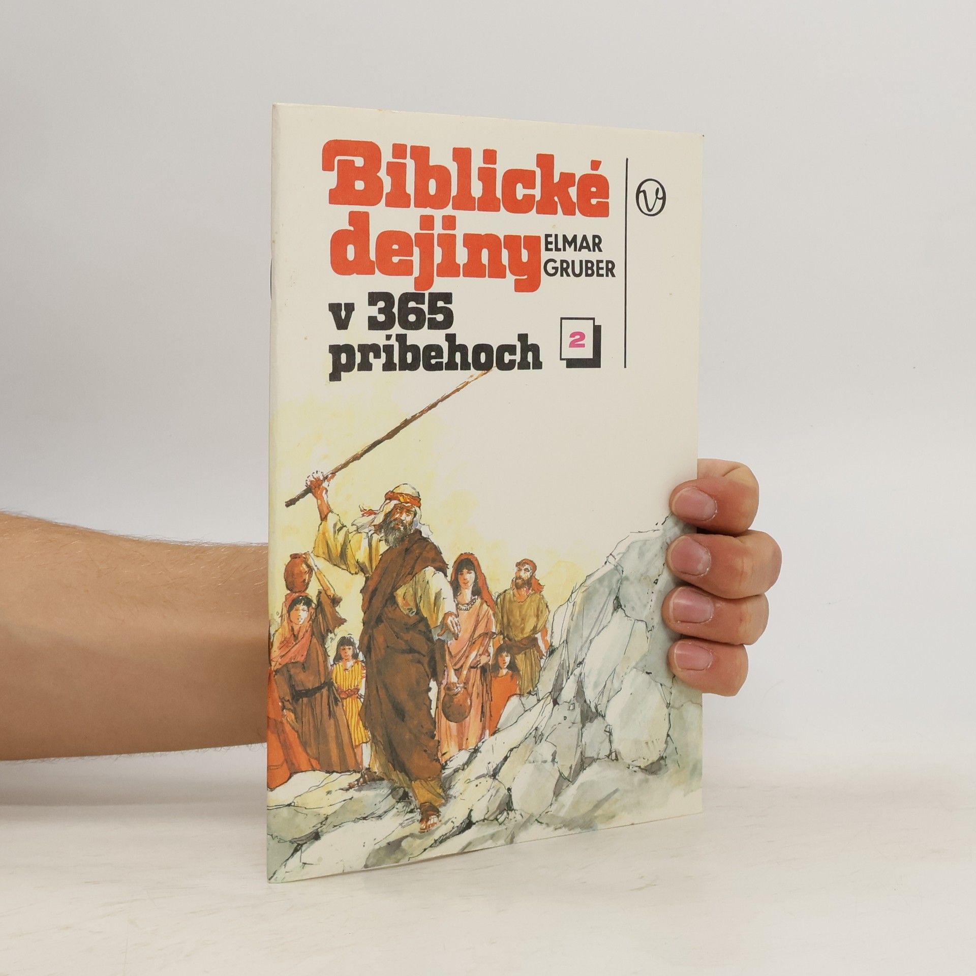 Elmar R. Gruber Biblické dejiny v 365 pribehoch 2