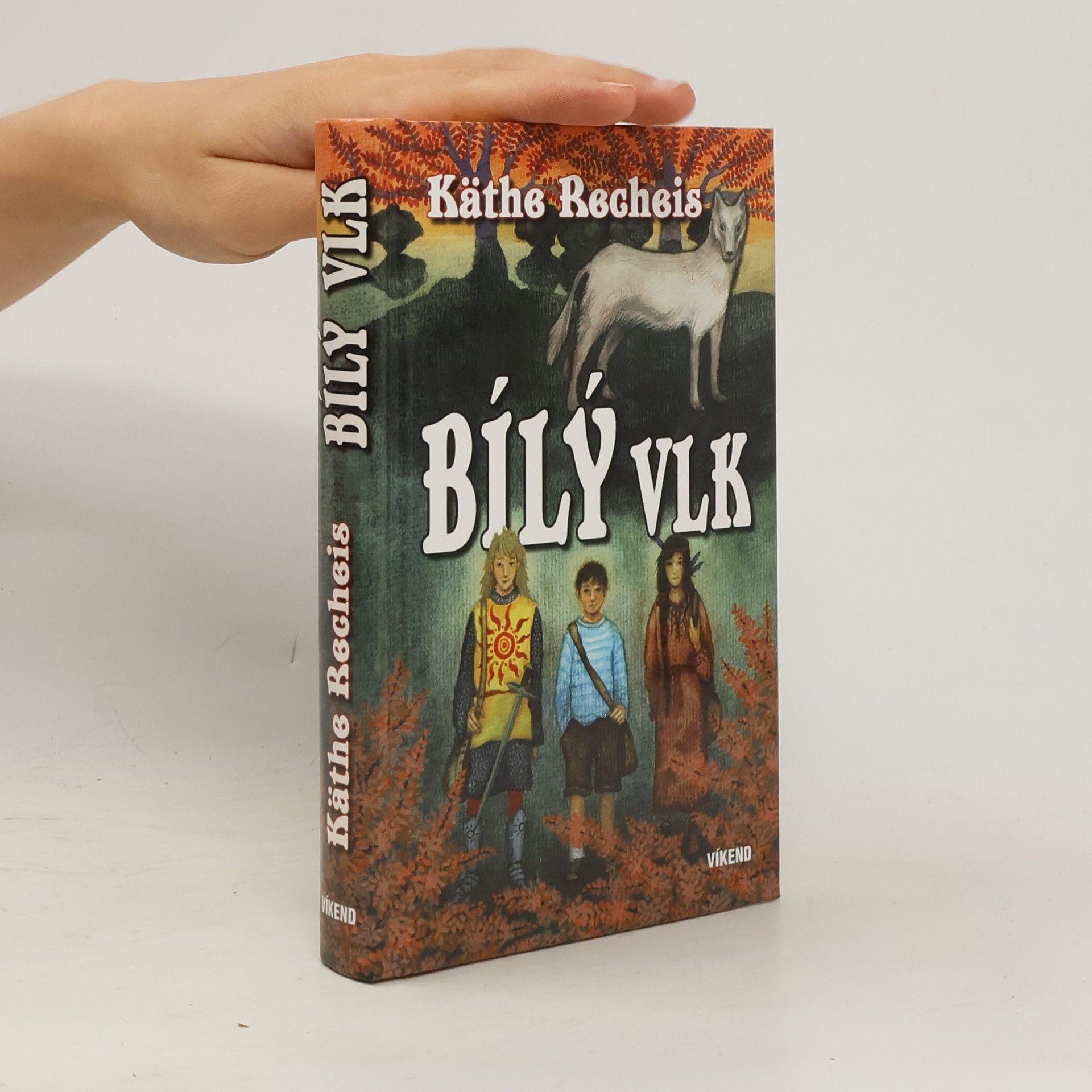 Käthe Recheis Bílý vlk