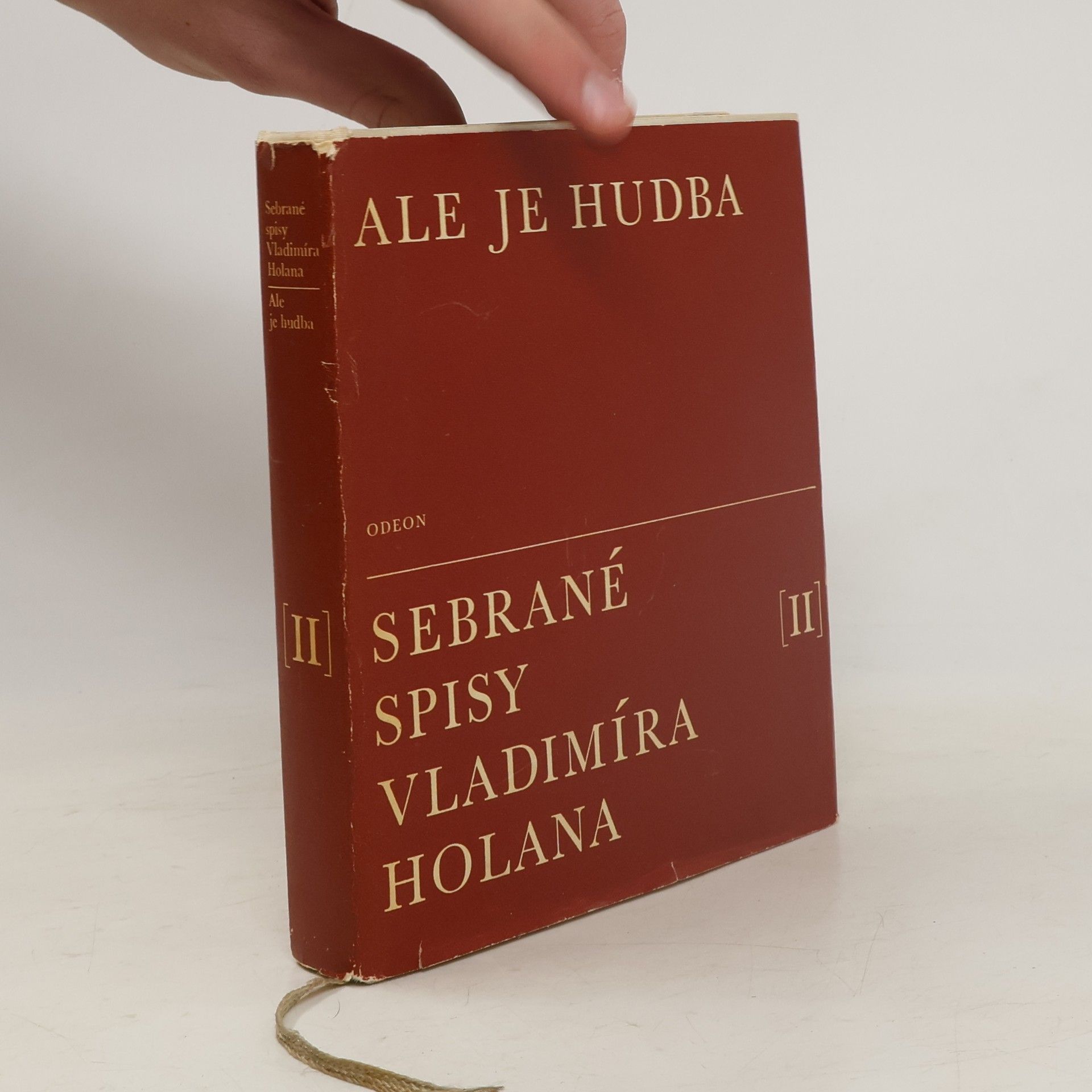 Vladimír Holan Ale je hudba. Sebrané spisy Vladimíra Holana II