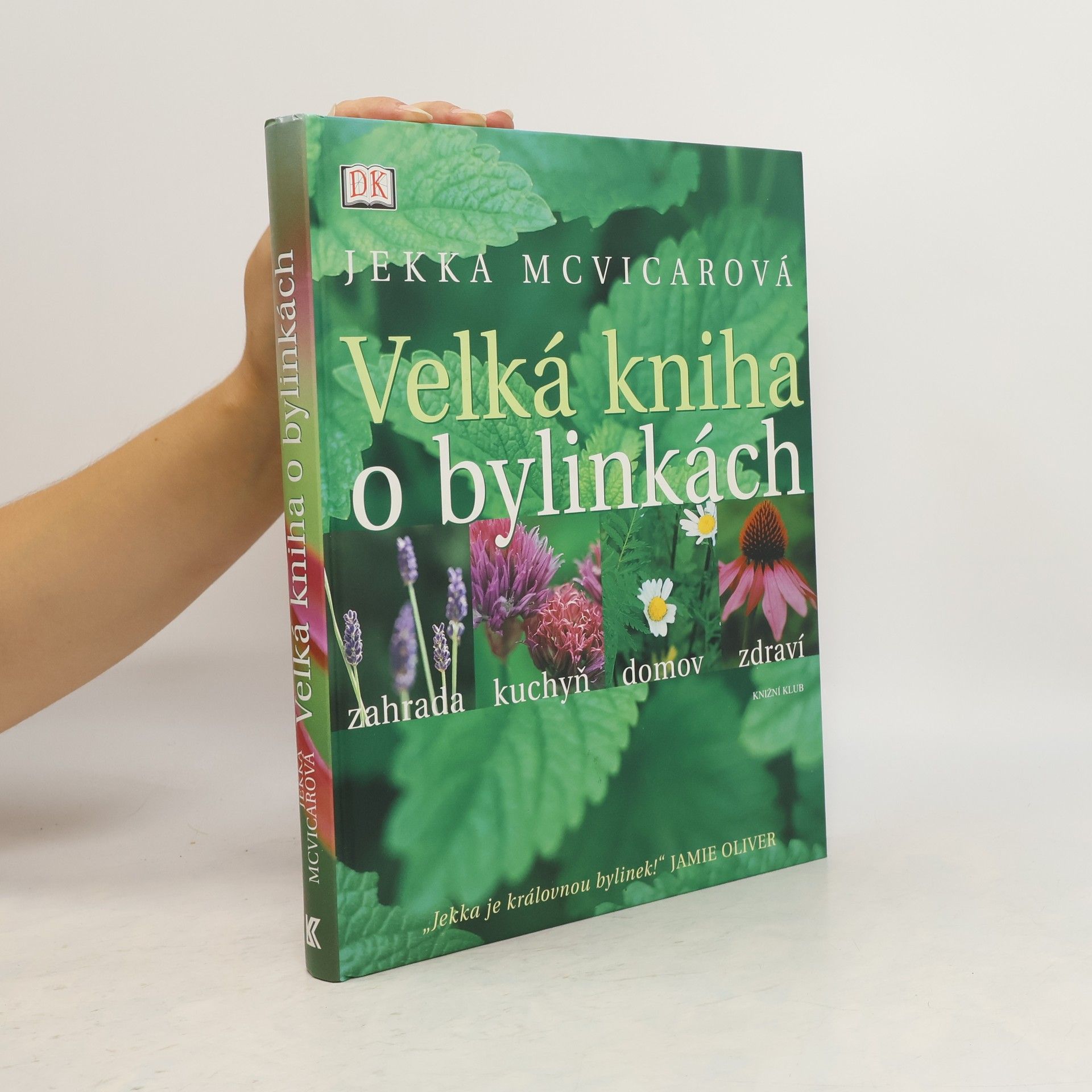 Jekka McVicar Velká kniha o bylinkách