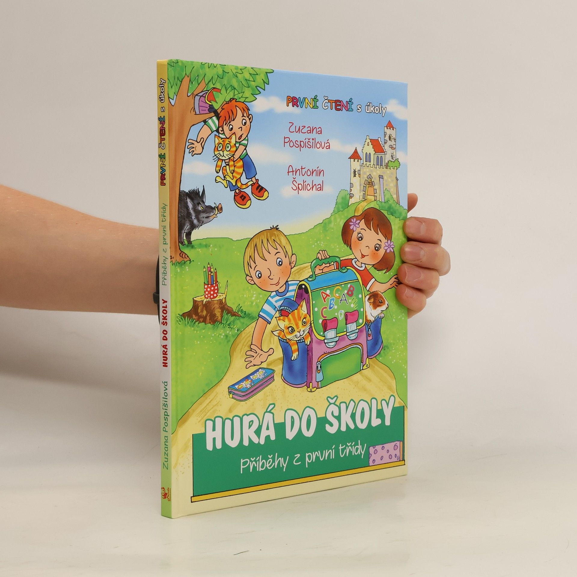 Zuzana Pospíšilová Hurá do školy. Příběhy z první třídy