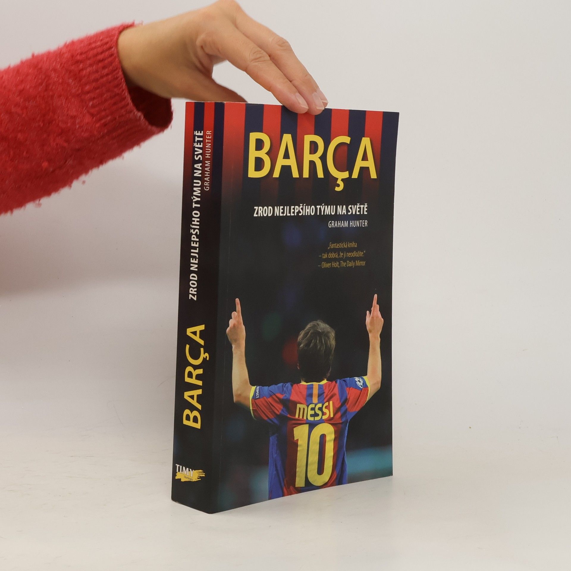 Graham Hunter Barça. Zrod nejlepšího týmu na světě