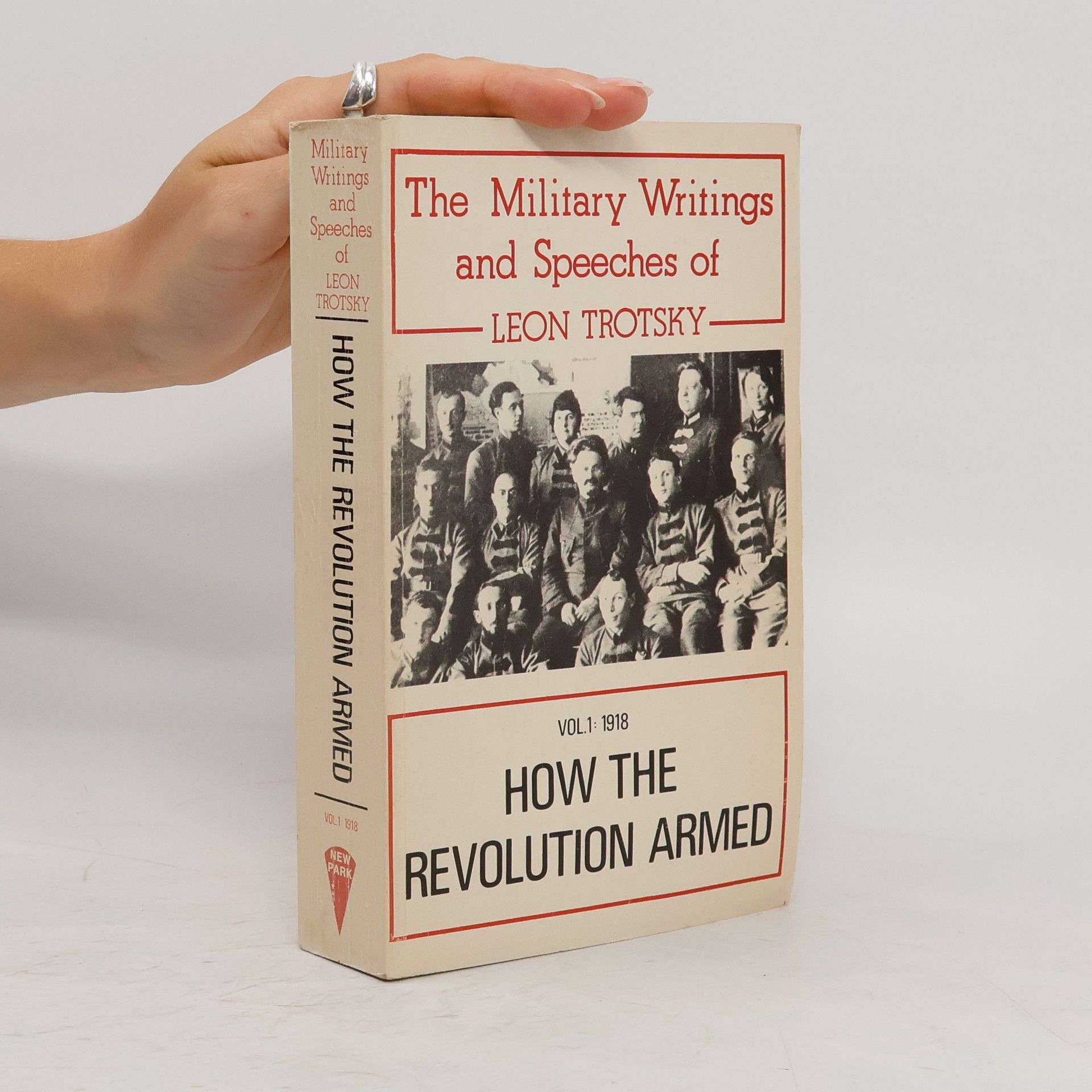 Lev Davidovič Trockij How the Revolution Armed Vol. 1 1918