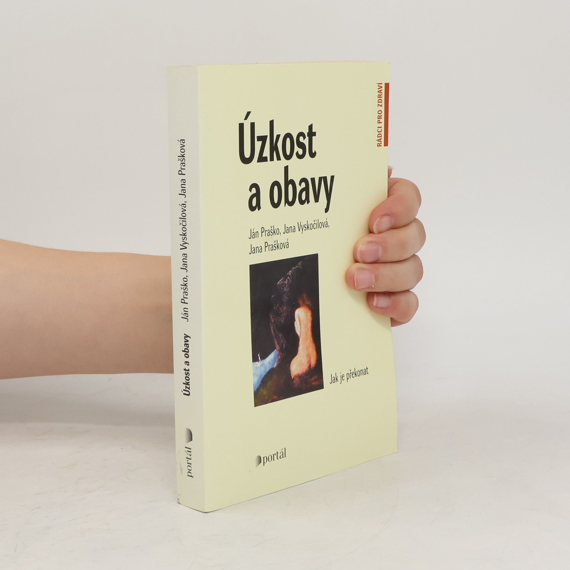 Ján Praško Úzkost a obavy