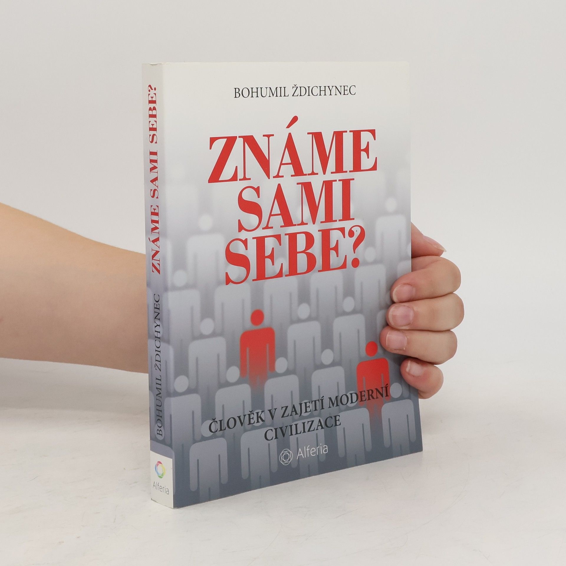 Bohumil Ždichynec Známe sami sebe?
