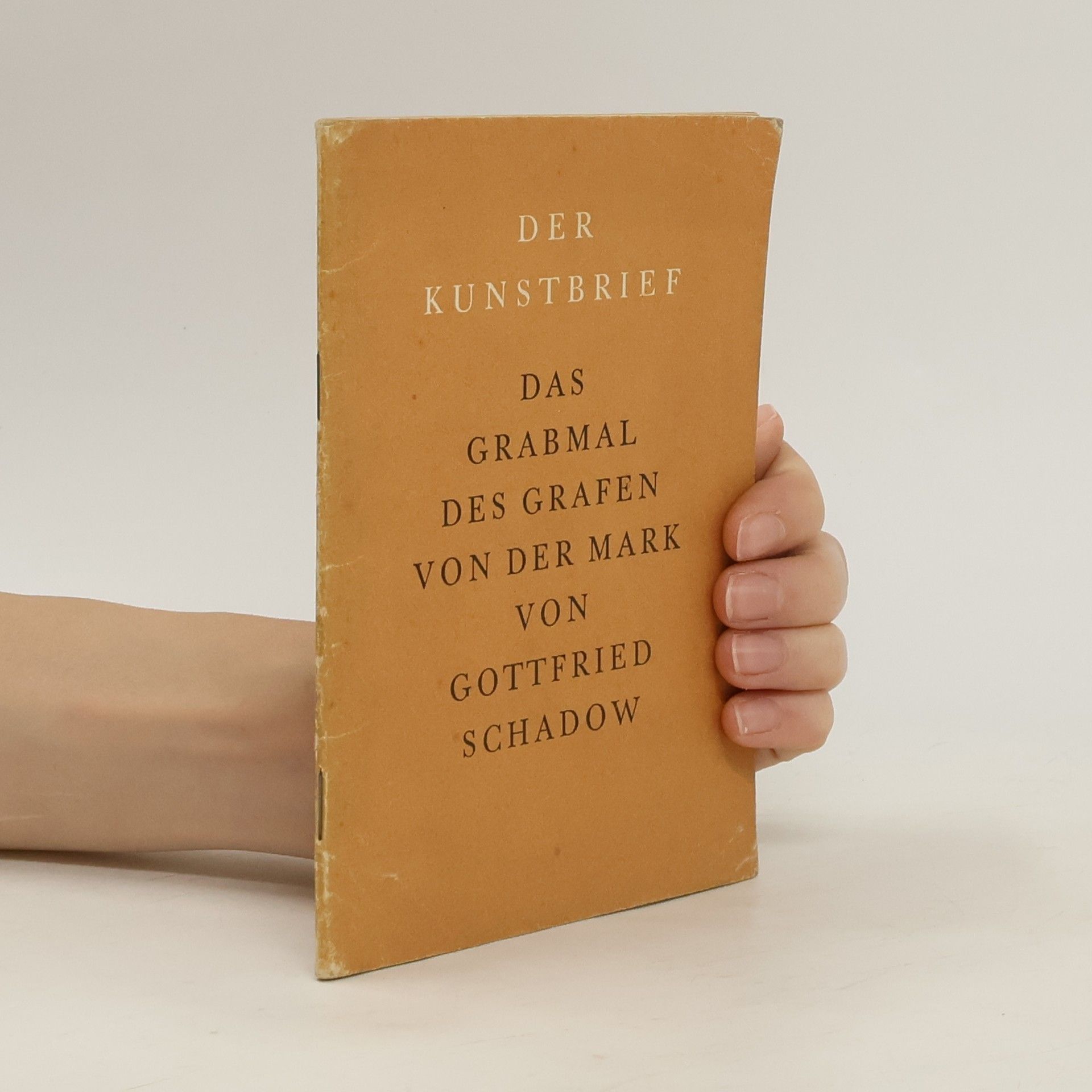 Gottfried Schadow Der Kunstbrief. Das Grabmal des Grafen von der Mark