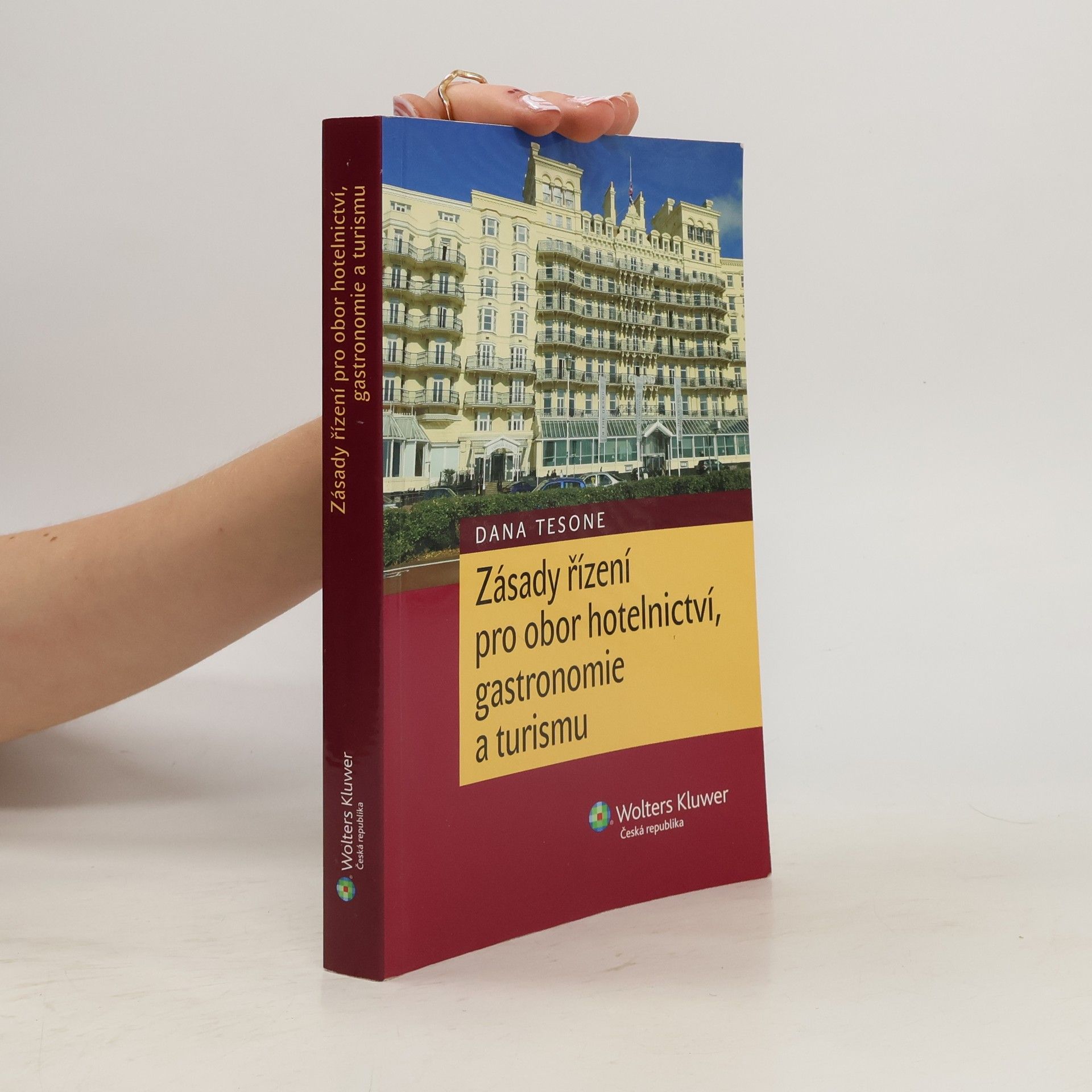 Dana Tesone Zásady řízení pro obor hotelnictví, gastronomie a turismu