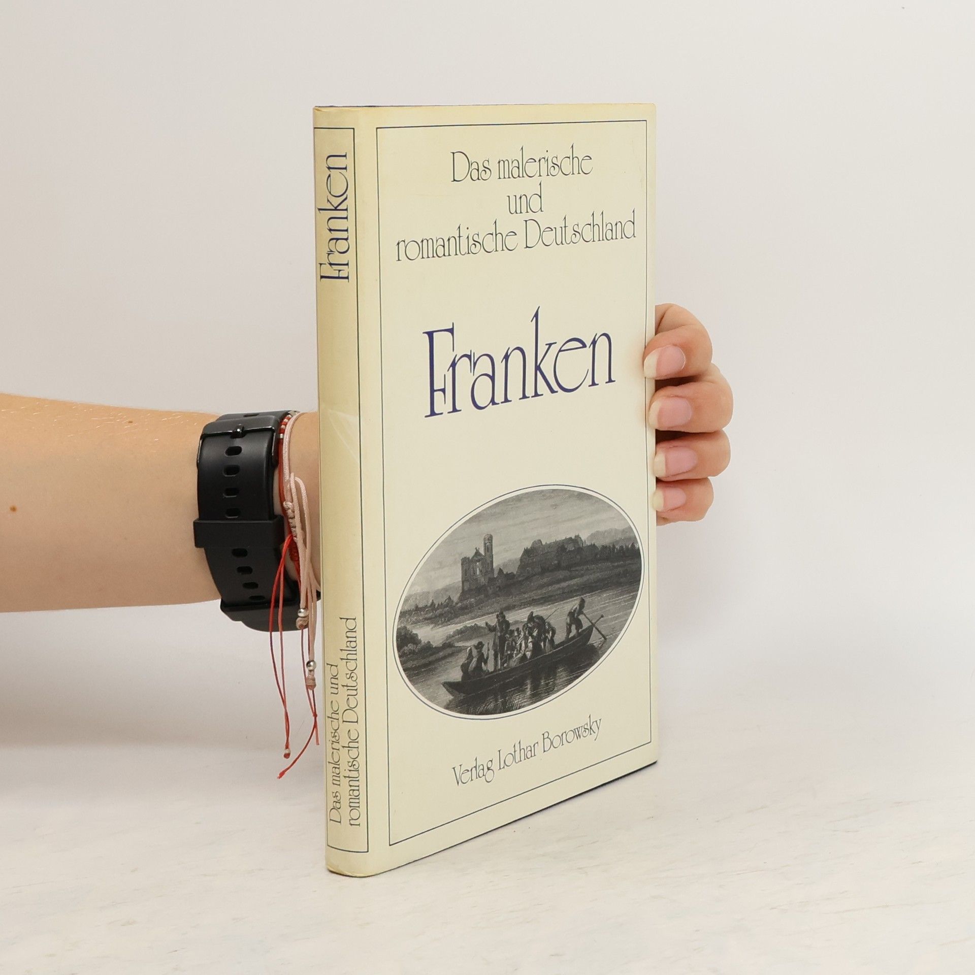 Gustav von Herringen Das malerische und romantische Deutschland. Franken